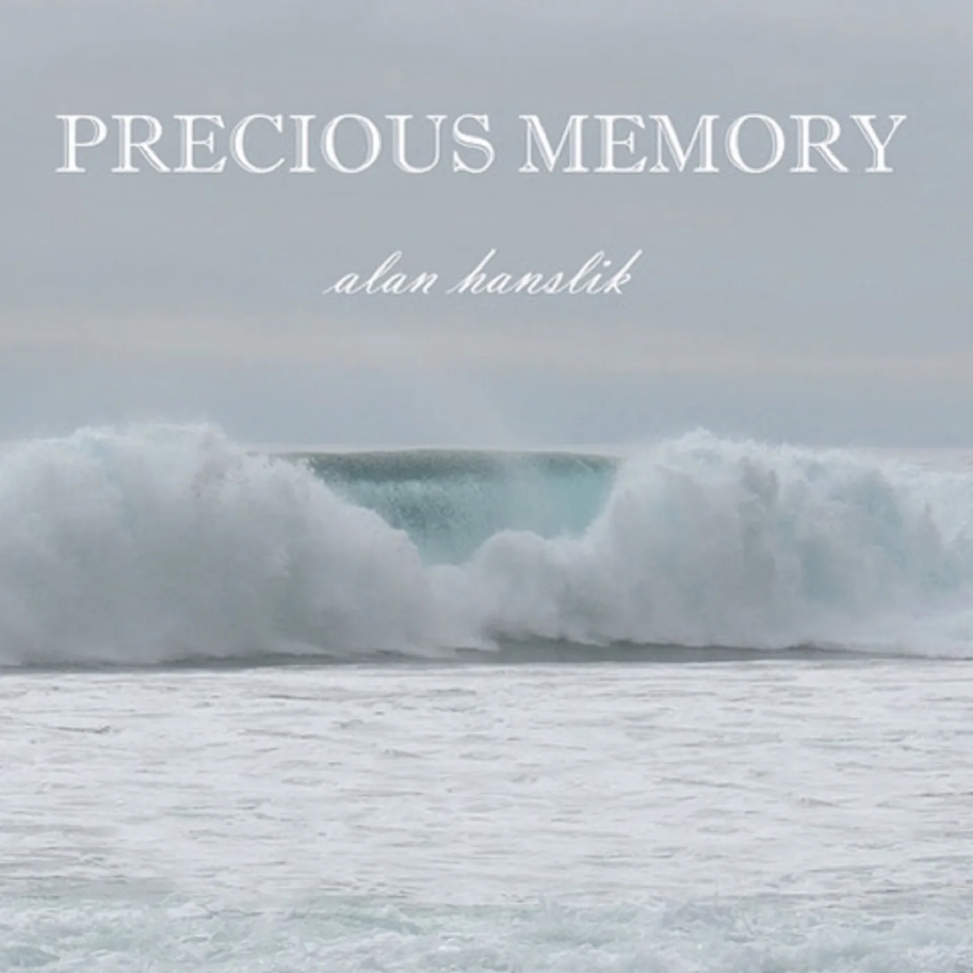 Alan Hanslik PRECIOUS MEMORY CD