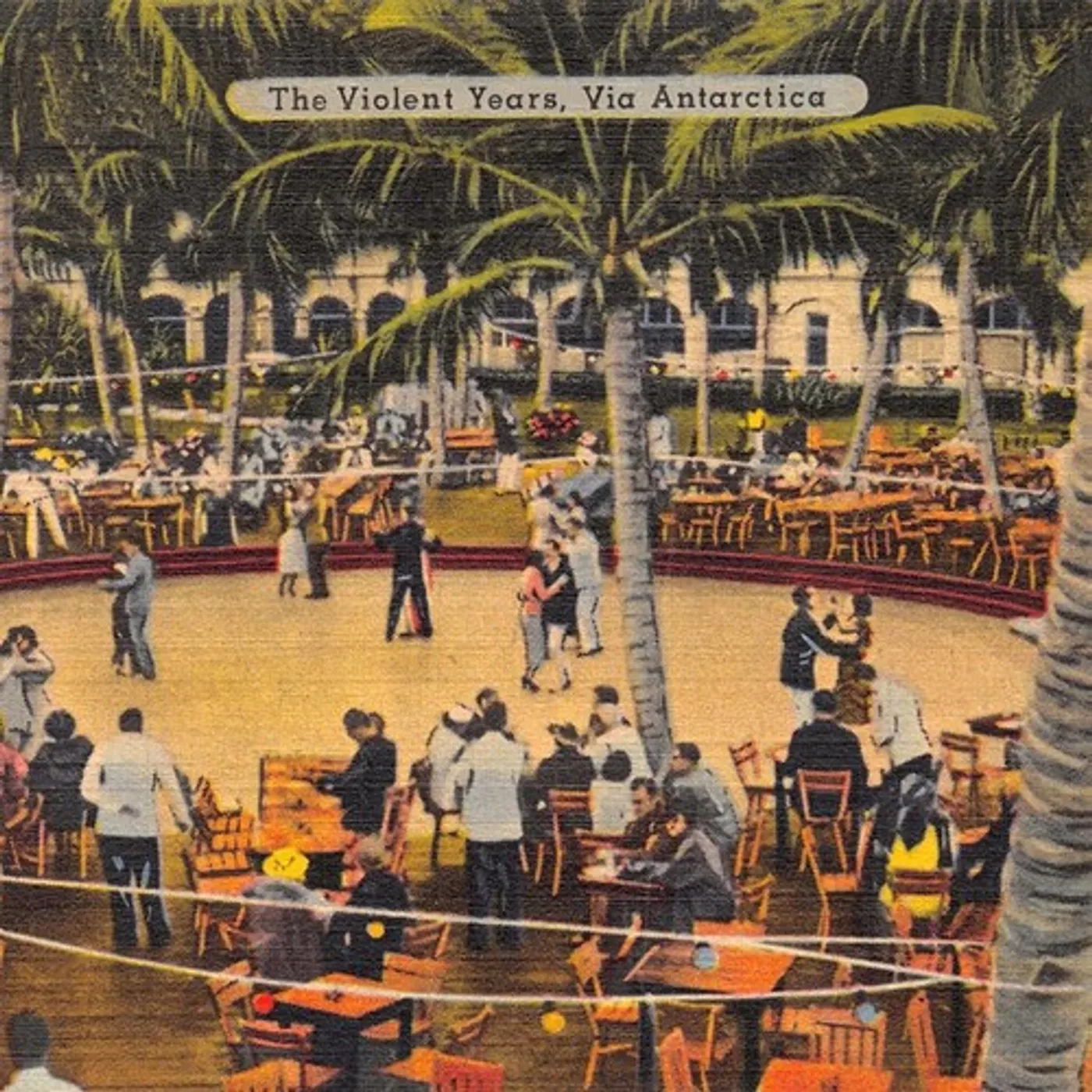 The Violent Years VIA ANTARCTICA CD