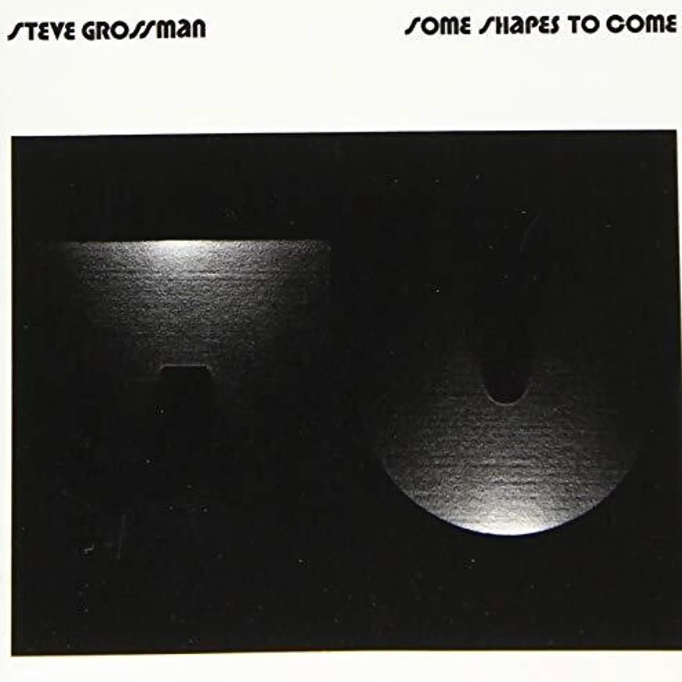 Steve Grossman SOME SHAPES TO COME CD