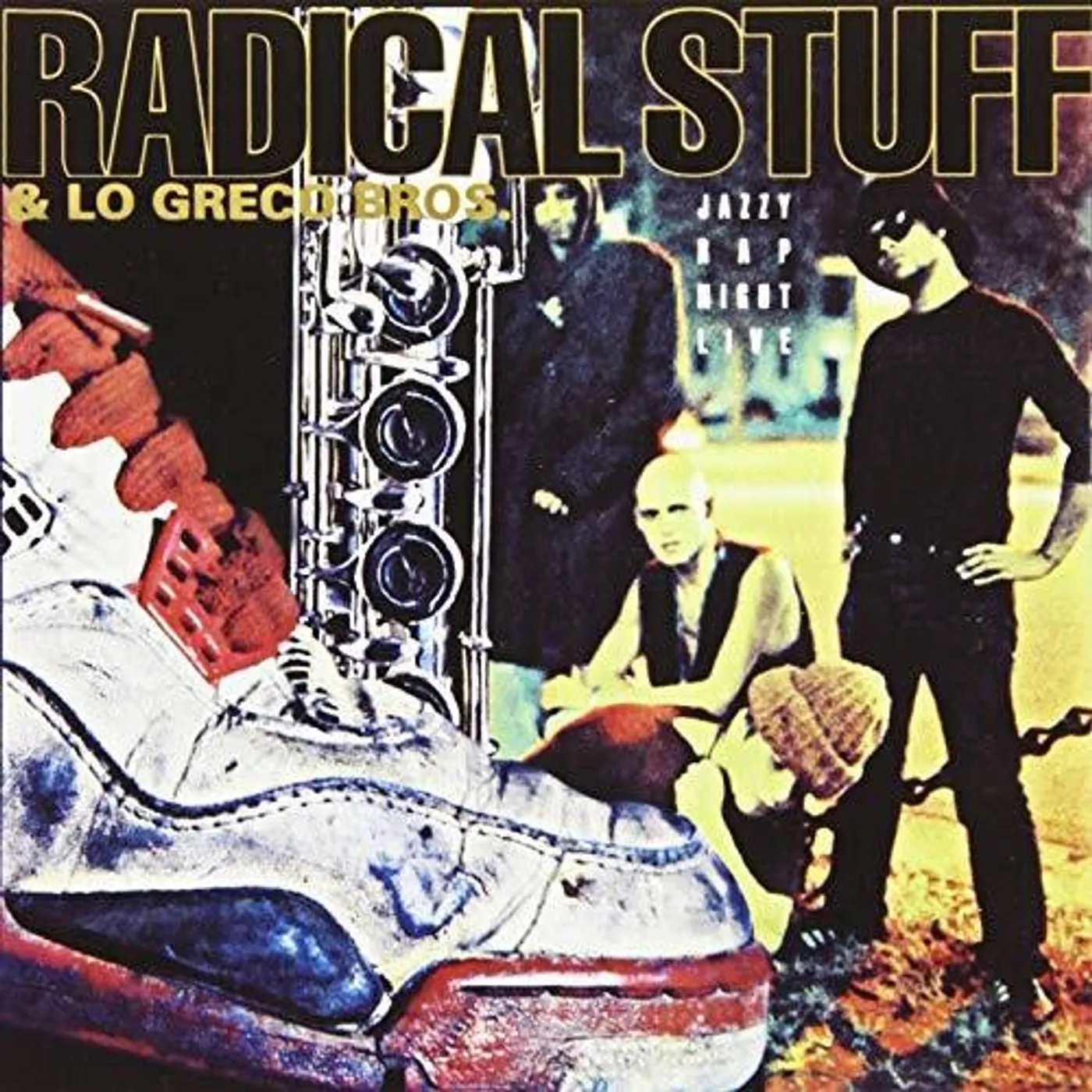 Radical Stuff / Lo Greco Bros JAZZY RAP NIGHT LIVE CD