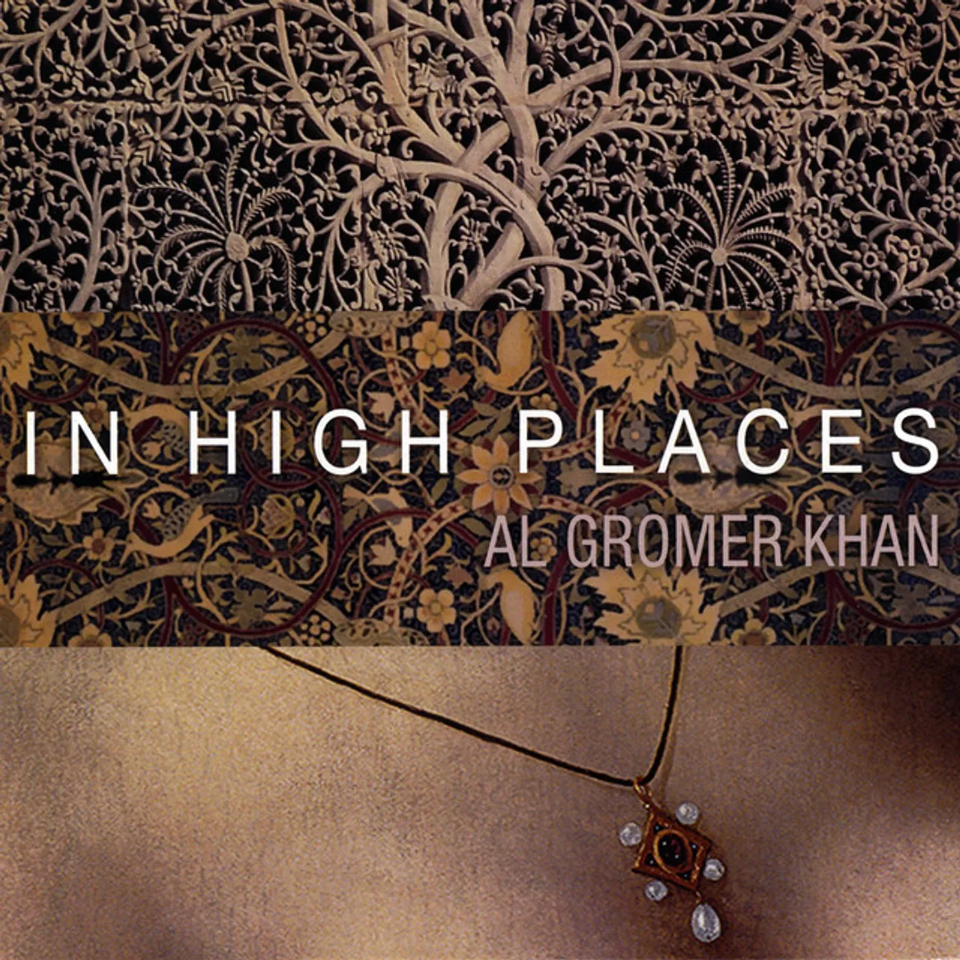 Al Gromer Khan IN HIGH PLACES CD