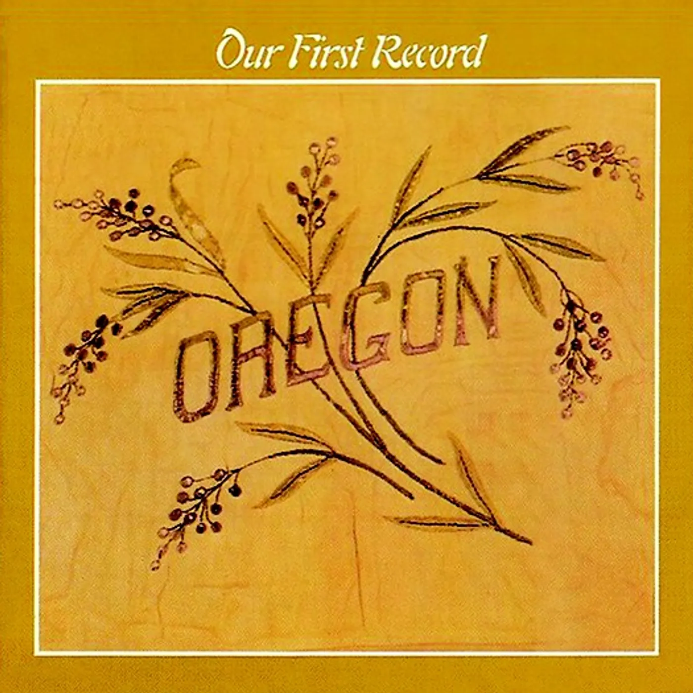 Oregon OUR FIRST RECORD CD