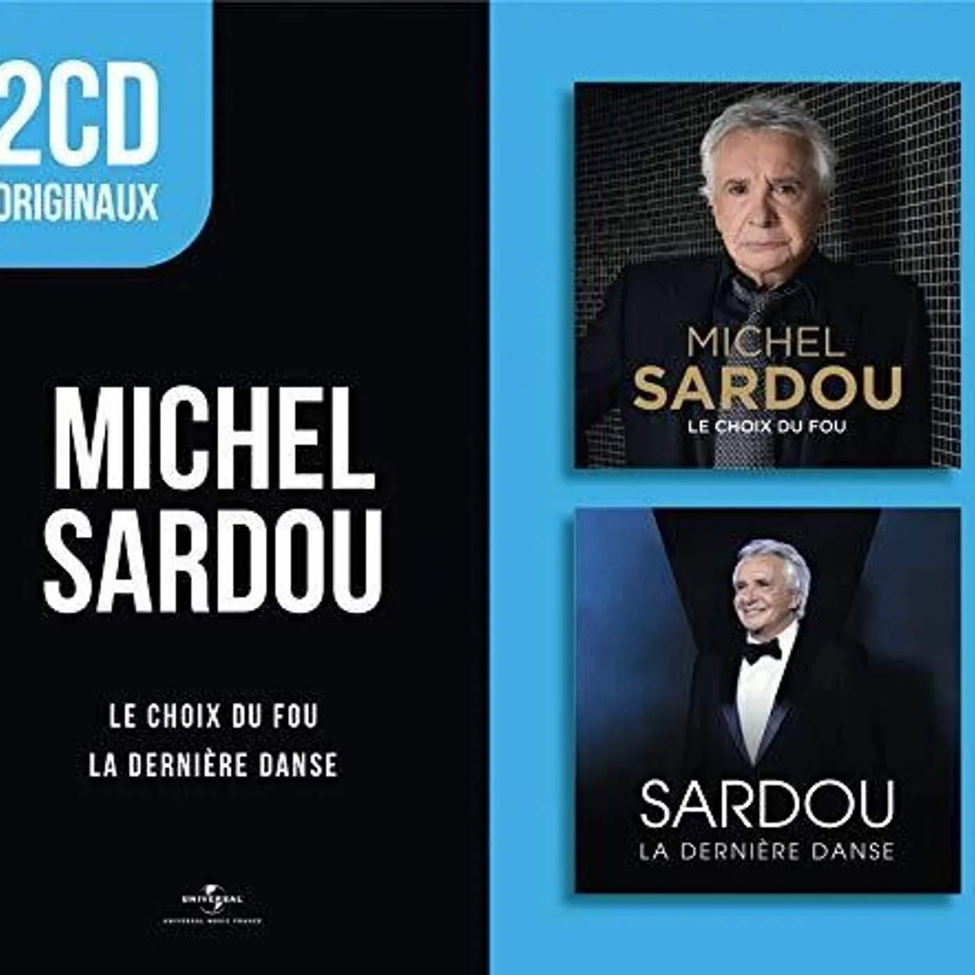 Michel Sardou 2 CD ORIGINAUX: LE CHOIX DU FOU / LA DERNIERE CD