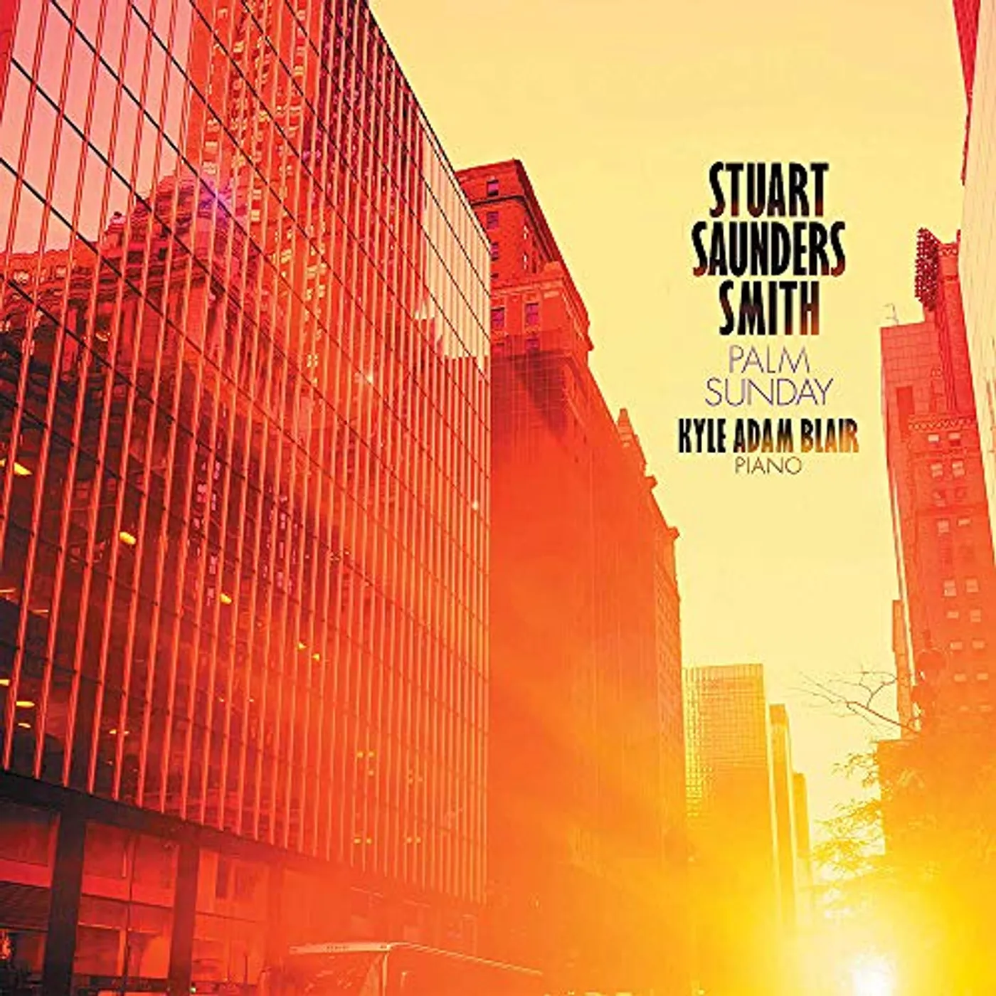 Kyle Adam Blair & Stuart Saunders Smith PALM SUNDAY CD