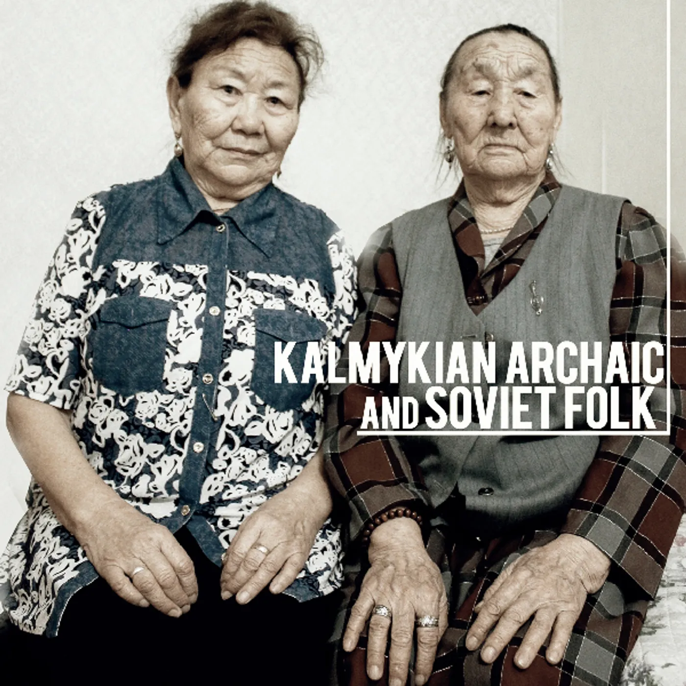 Tatiana Dordzhieva & Maria Beltsykova KALMYKIAN ARCHAIC AND SOVIET FOLK Vinyl Record