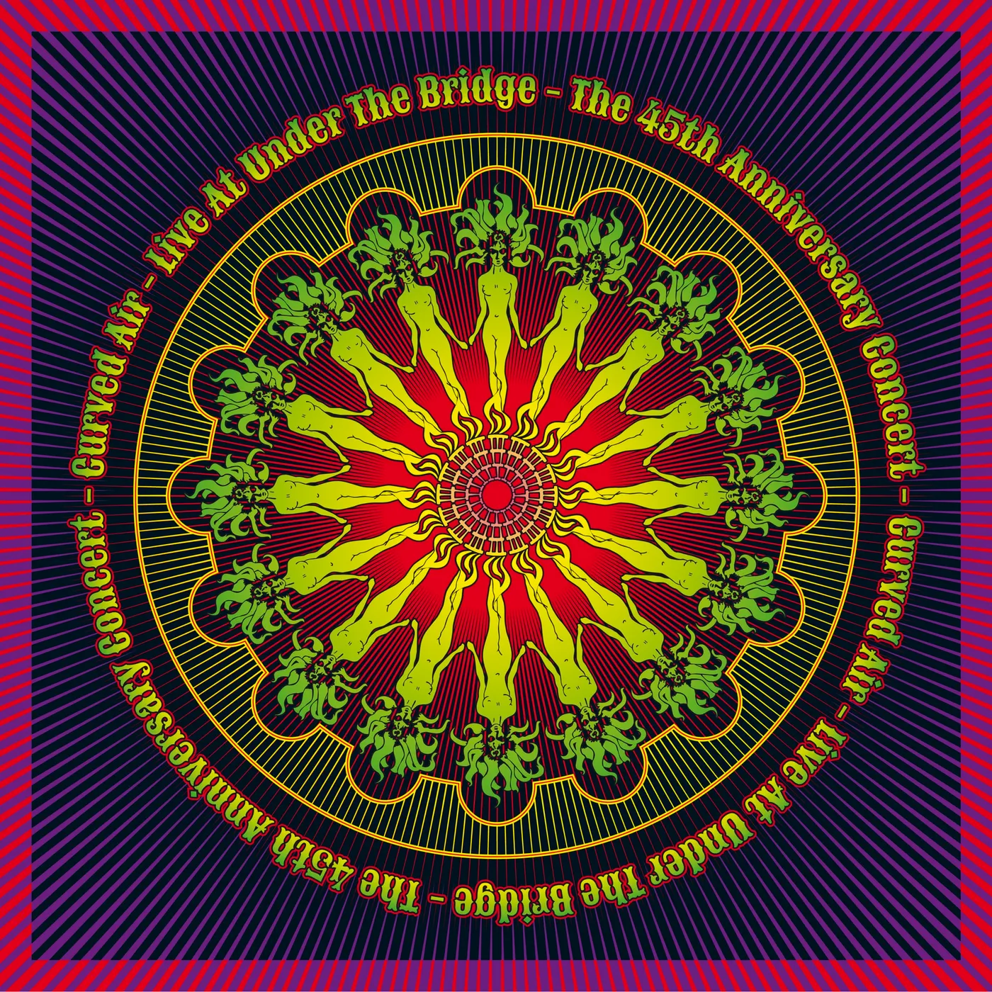 Curved Air LIVE AT UNDER THE BRIDGE: 45TH ANNIVERSARY CONCERT CD