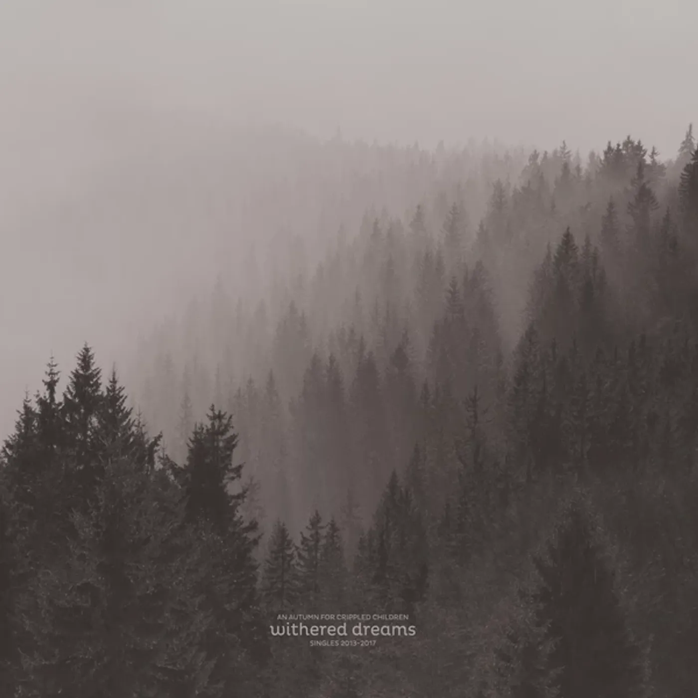 An Autumn for Crippled Children WITHERED DREAMS: SINGLES 2013 - 2017 Vinyl Record