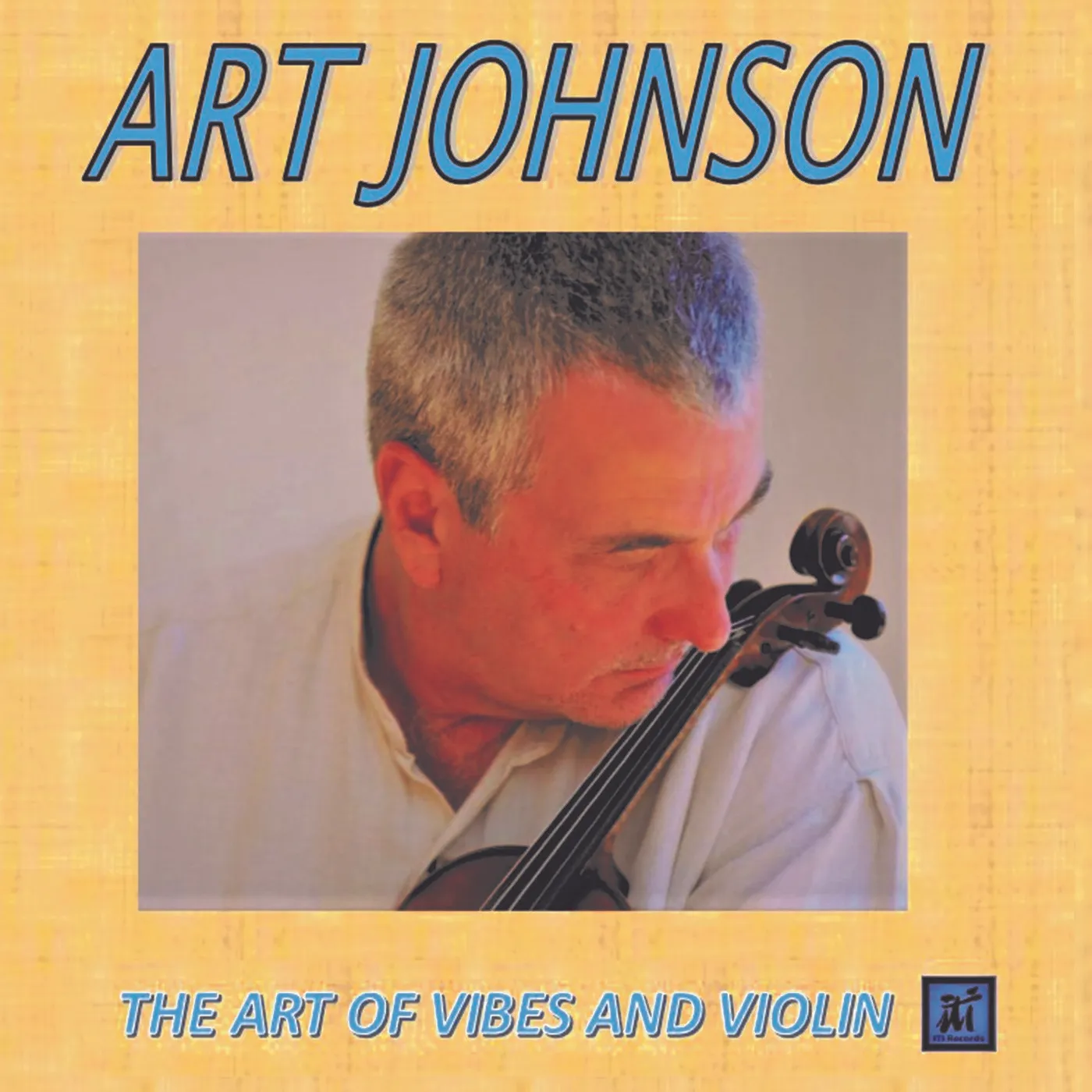 Art Johnson ART OF VIBES AND VIOLIN CD