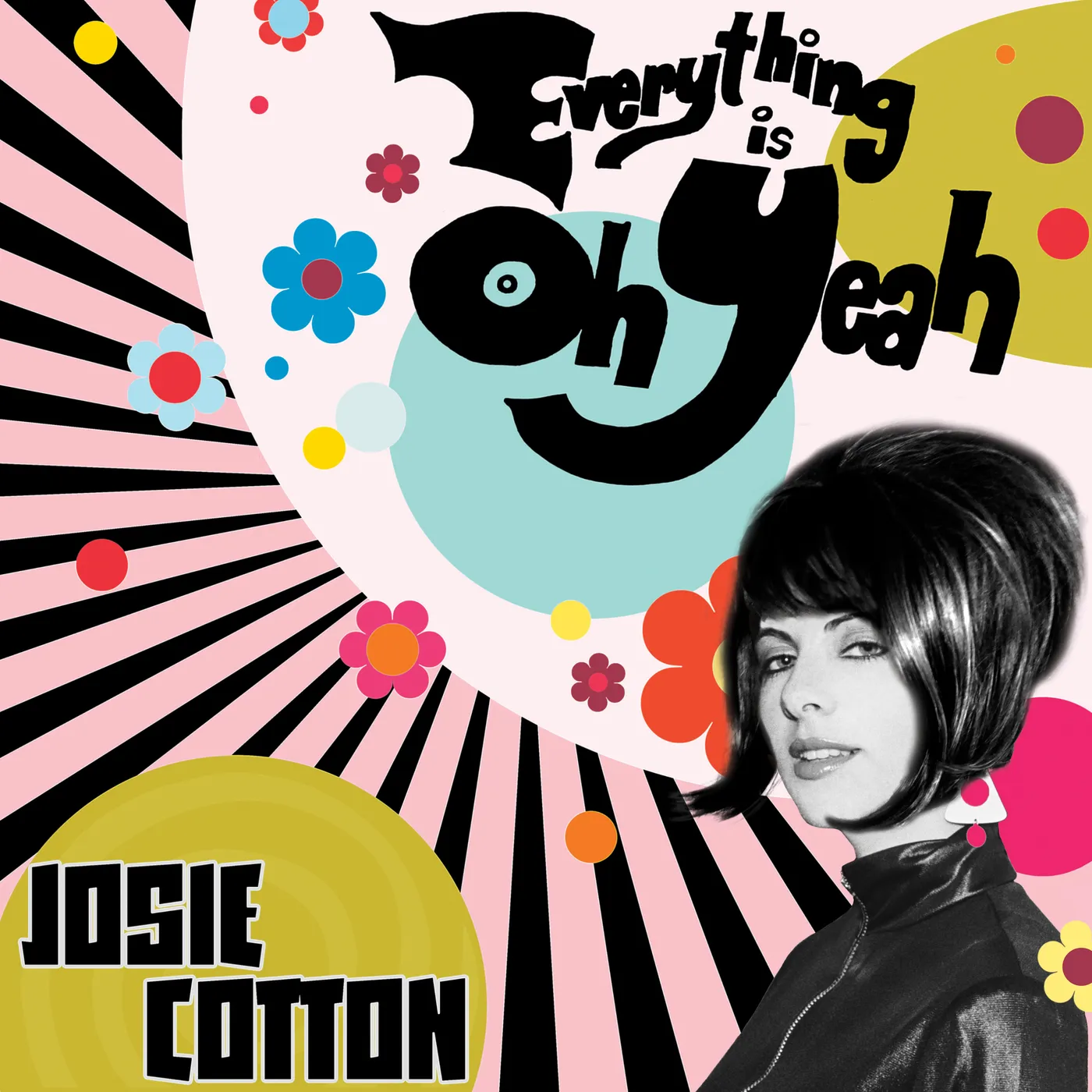 Josie Cotton Everything is Oh Yeah Vinyl Record