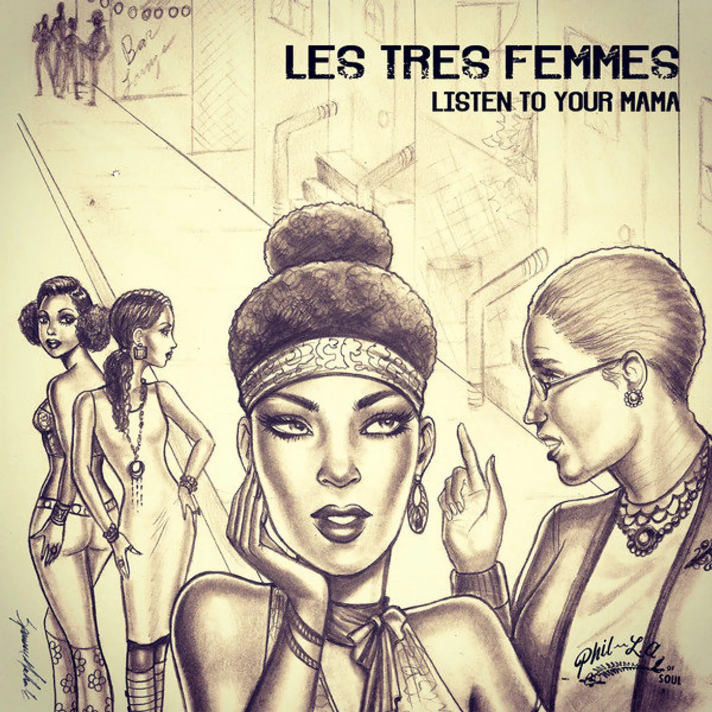Les Tres Femmes LISTEN TO YOUR MAMA Vinyl Record