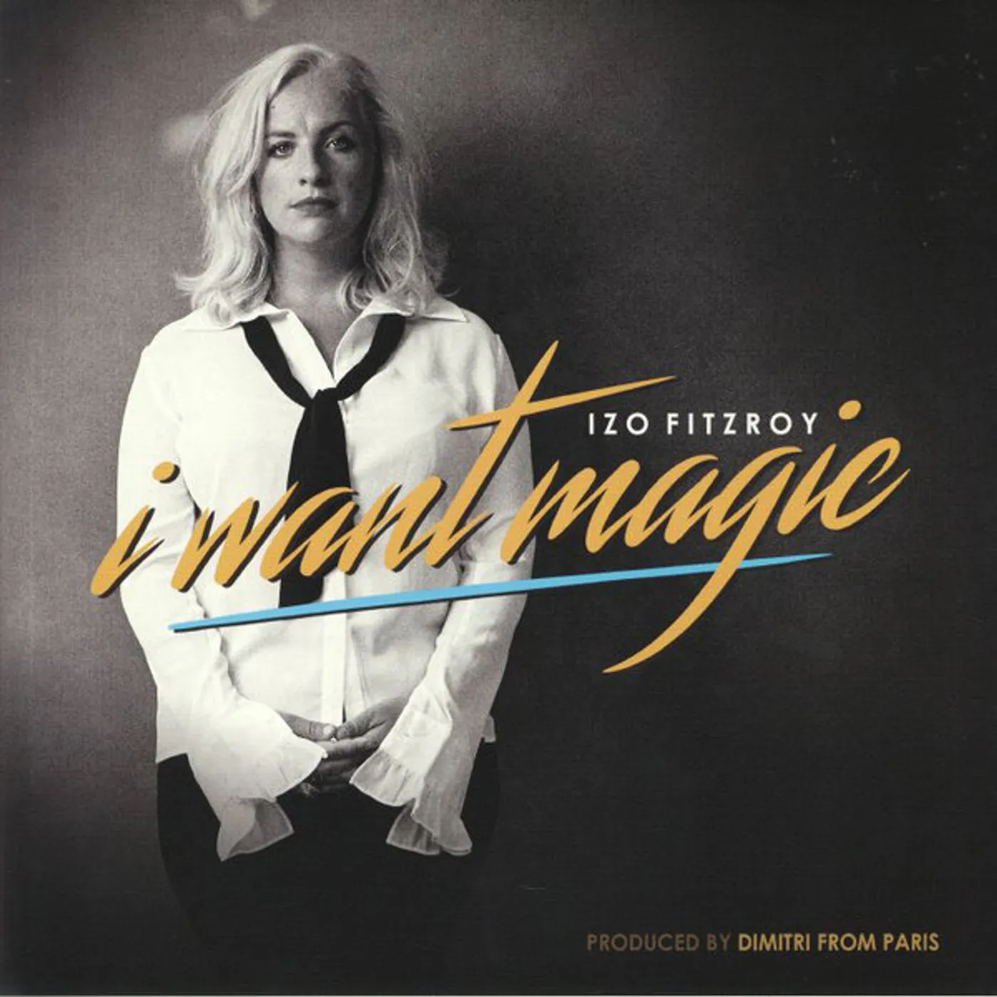 Izo FitzRoy I WANT MAGIC (DIMITRI FROM PARIS REMIX) Vinyl Record