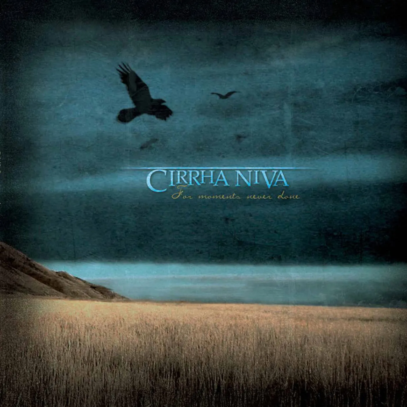 Cirrha Niva FOR MOMENTS NEVER DONE CD