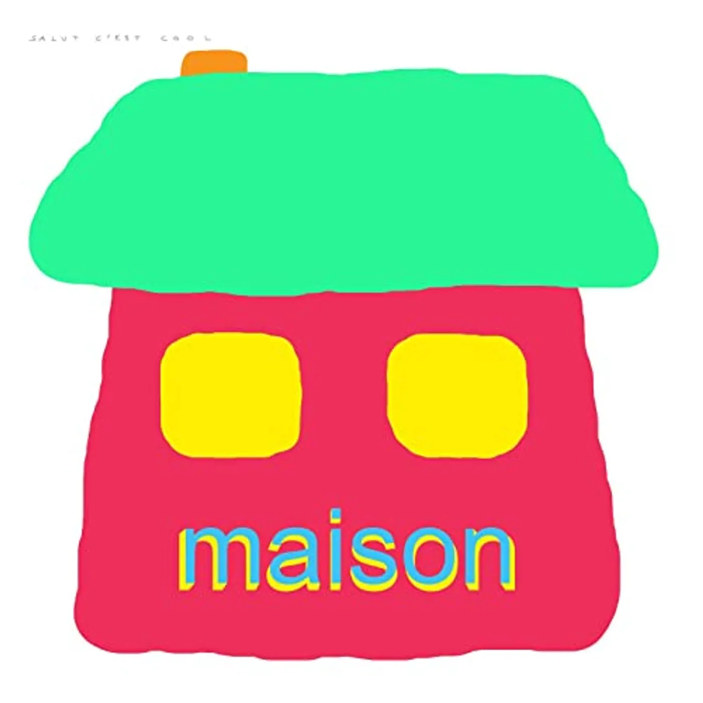 Salut C'est Cool Maison Vinyl Record