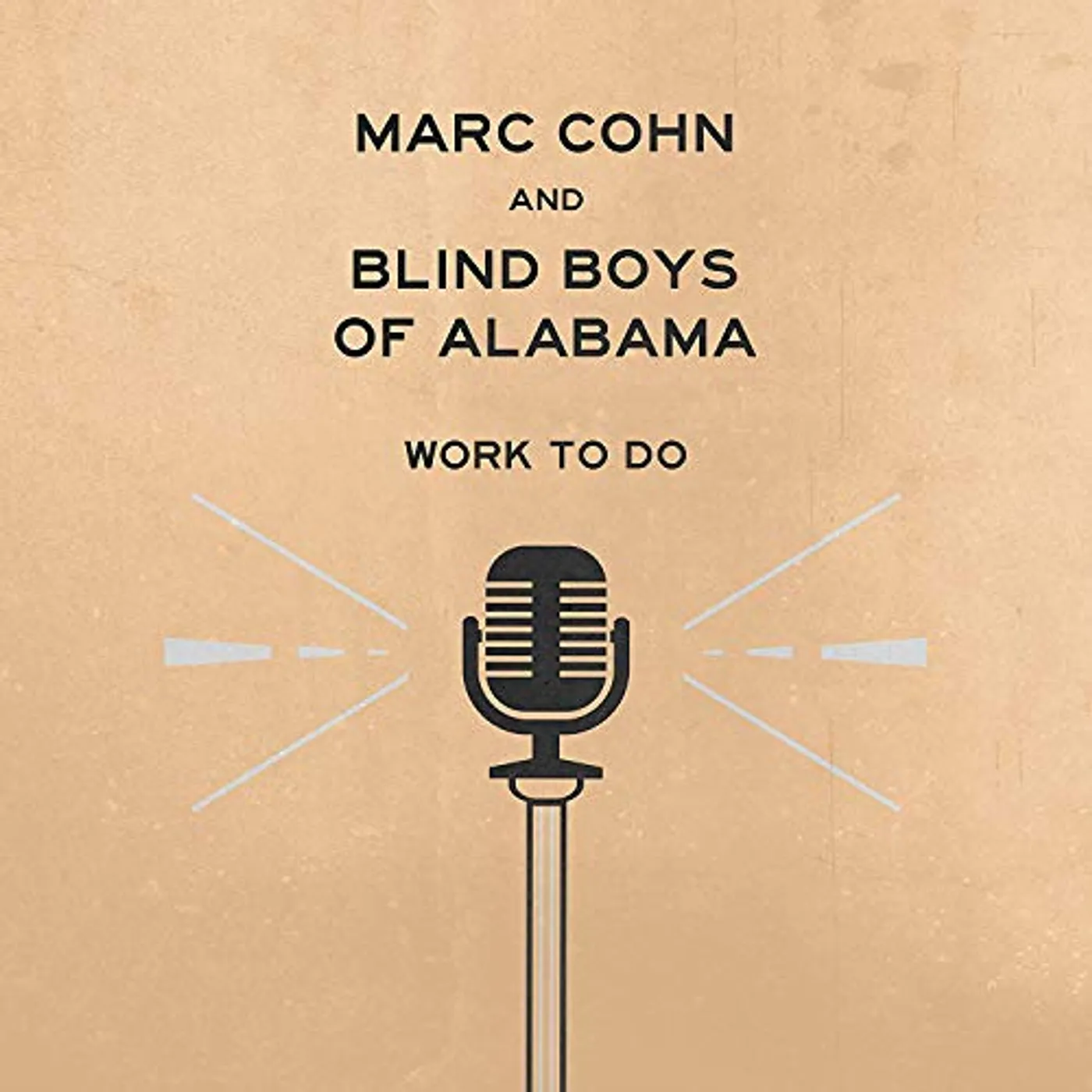 Marc Cohn & Blind Boys Of Alabama WORK TO DO Vinyl Record