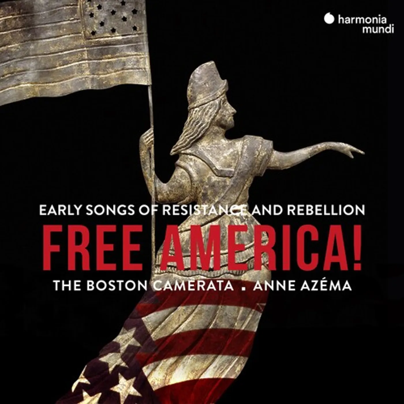 Boston Camerata FREE AMERICA - EARLY SONGS OF RESISTANCE CD
