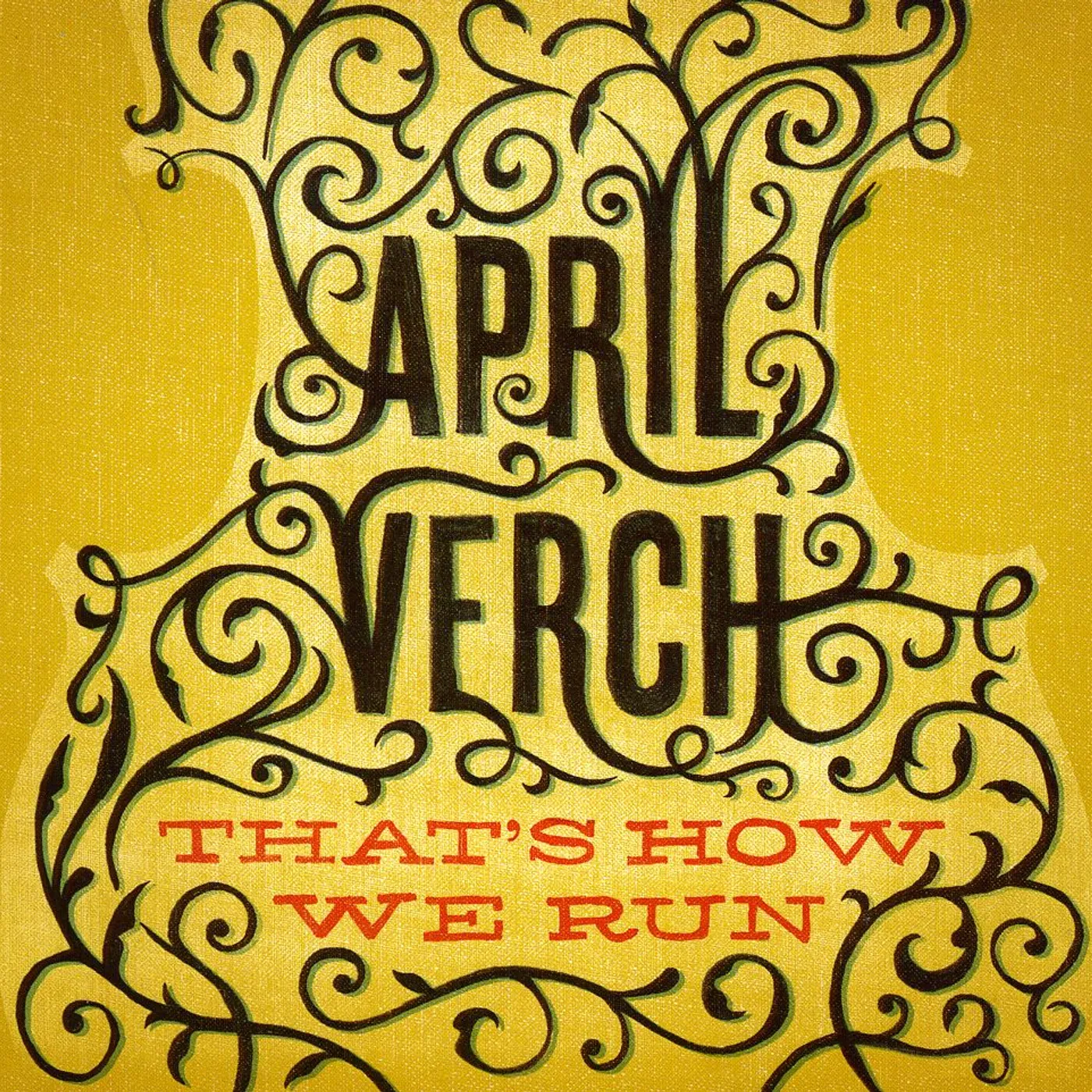 April Verch THAT'S HOW WE RUN CD
