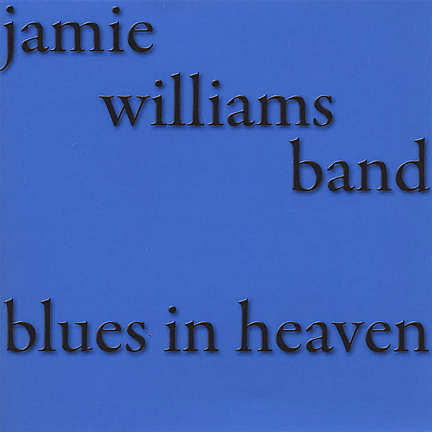 Jamie Williams BLUES IN HEAVEN CD