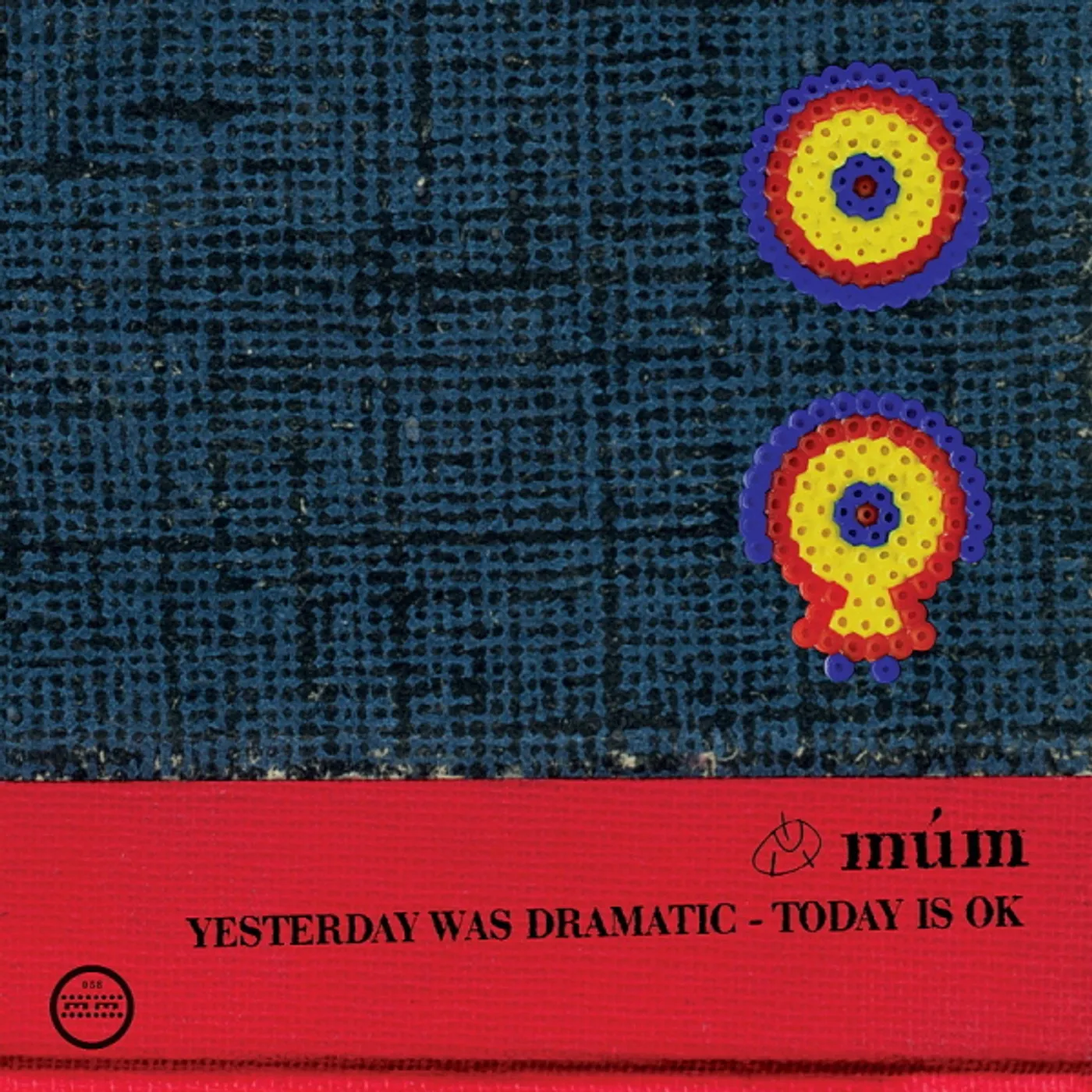 Mum YESTERDAY WAS DRAMATIC / TODAY IS OK CD