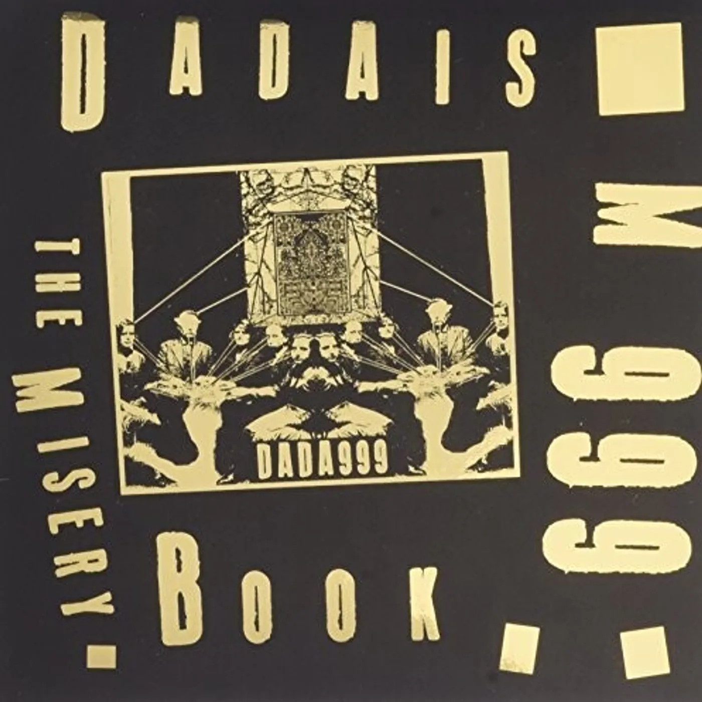 DADAISM 999 MISERY BOOK CD