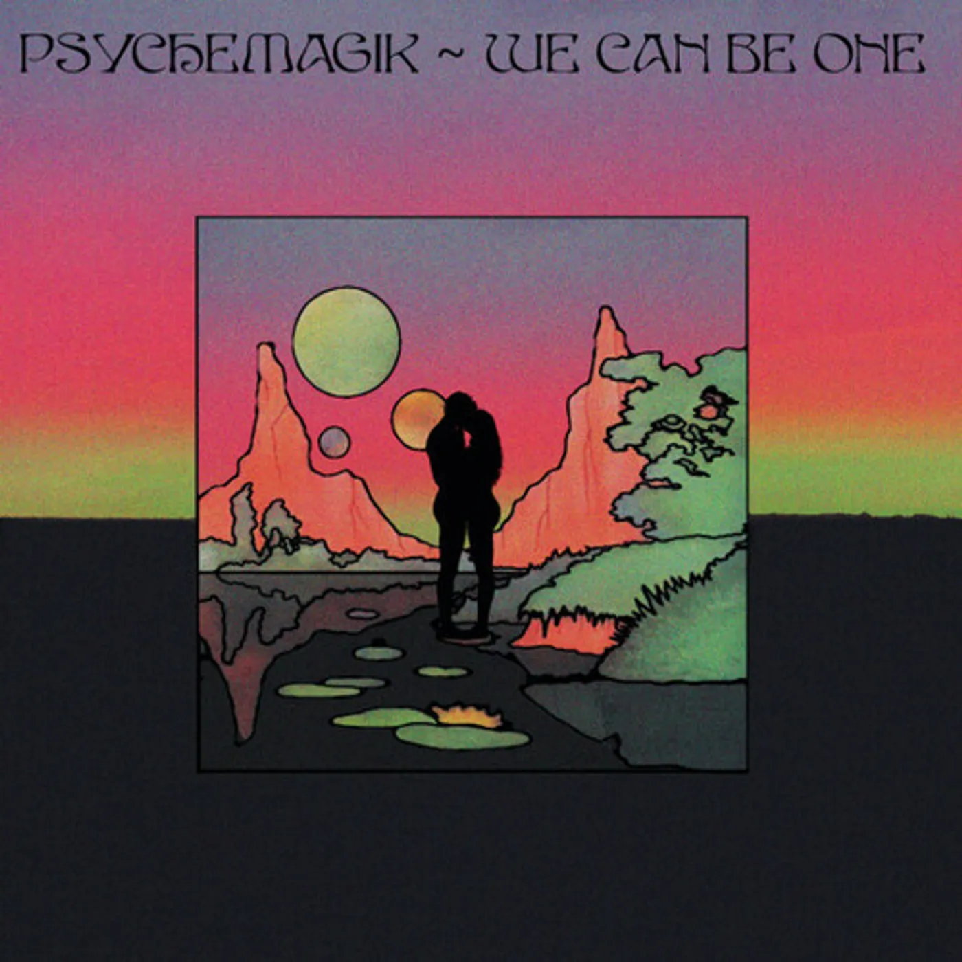 Psychemagik We Can Be One Vinyl Record