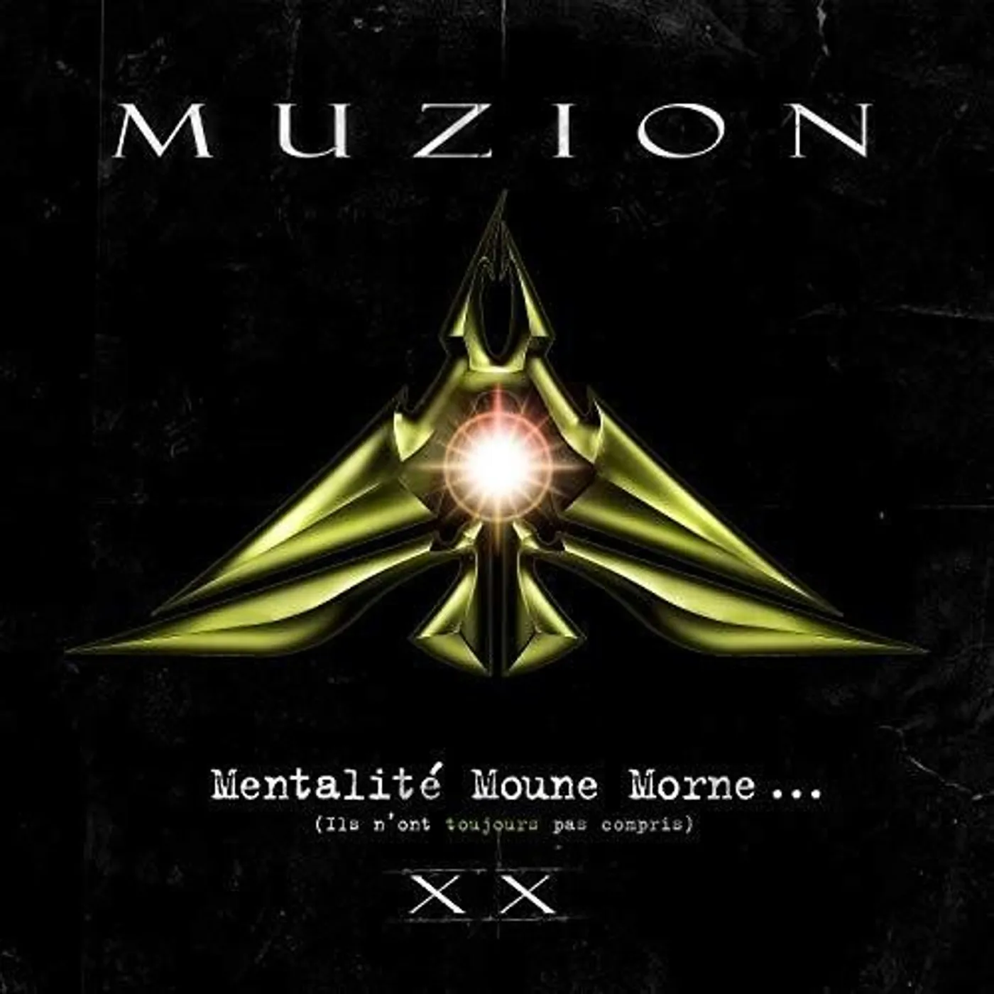 Muzion MENTALITE MOUNE MORNE (ILS N'ONT TOUJOURS PAS) Vinyl Record