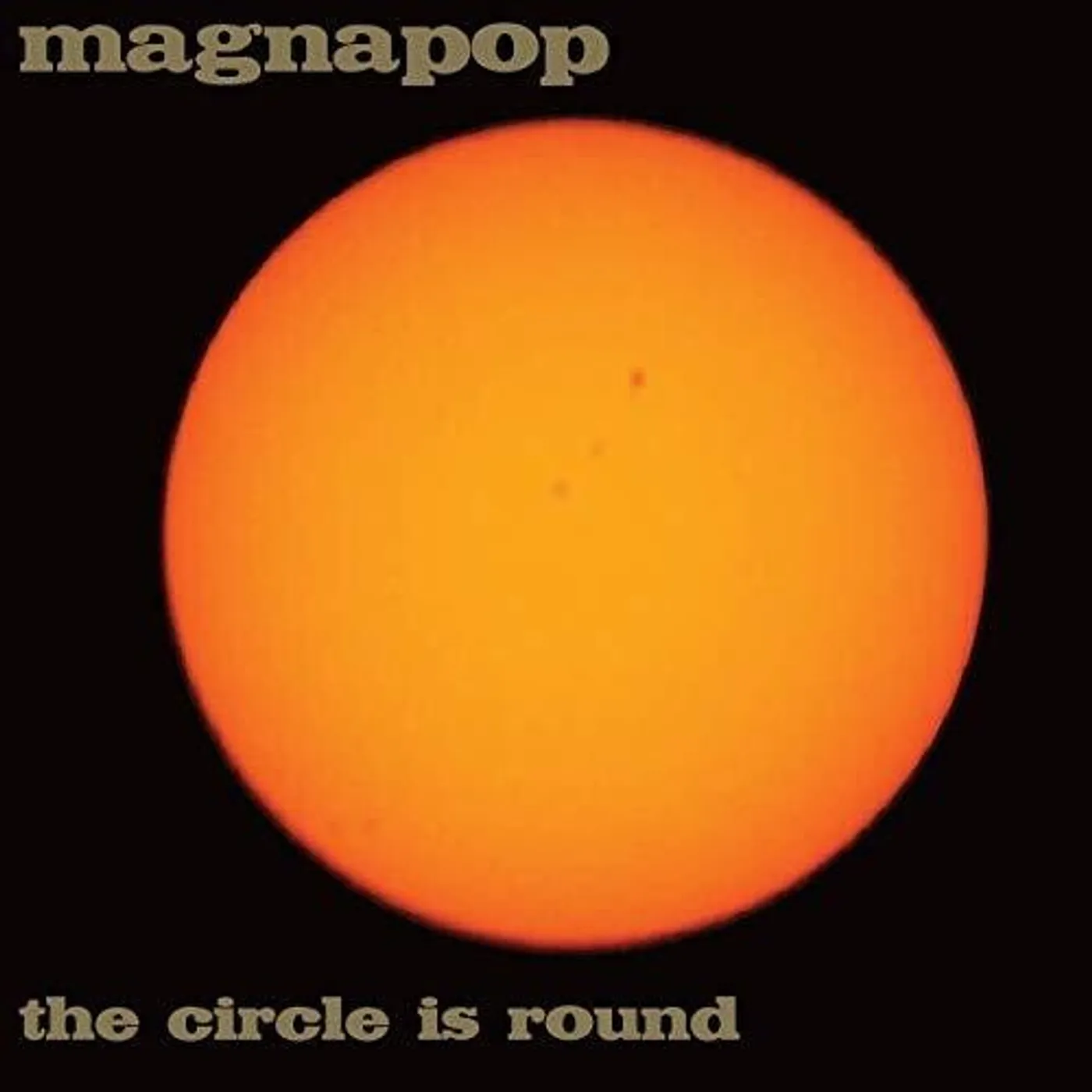 Magnapop CIRCLE IS ROUND Vinyl Record