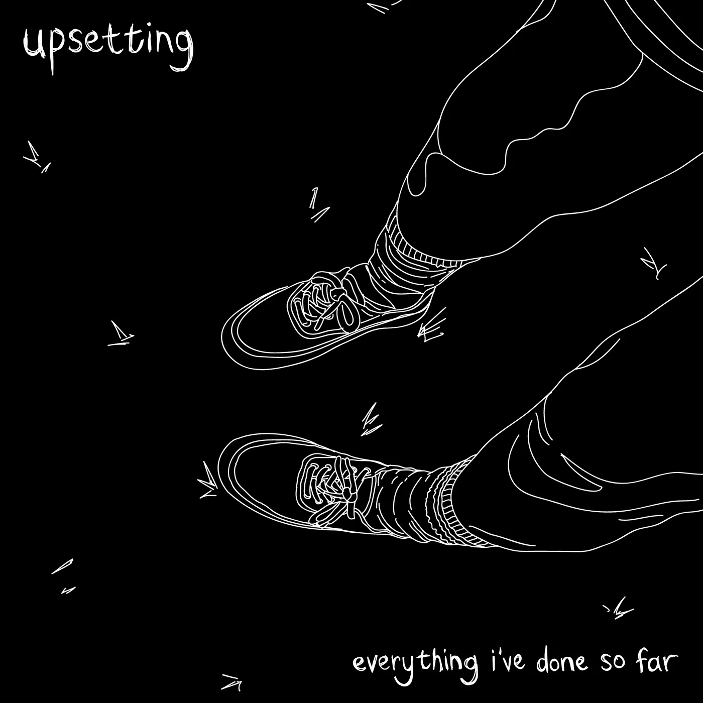 Upsetting EVERYTHING I'VE DONE SO FAR CD