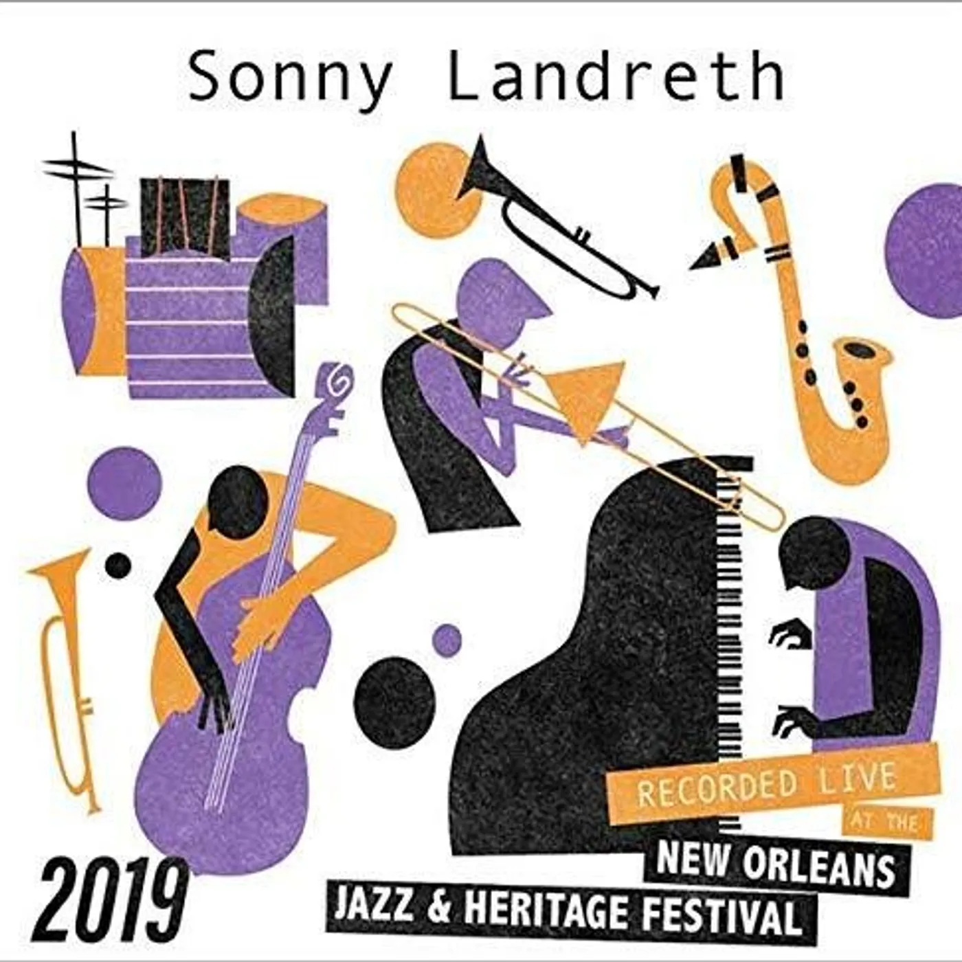 Sonny Landreth LIVE AT JAZZFEST 2019 CD