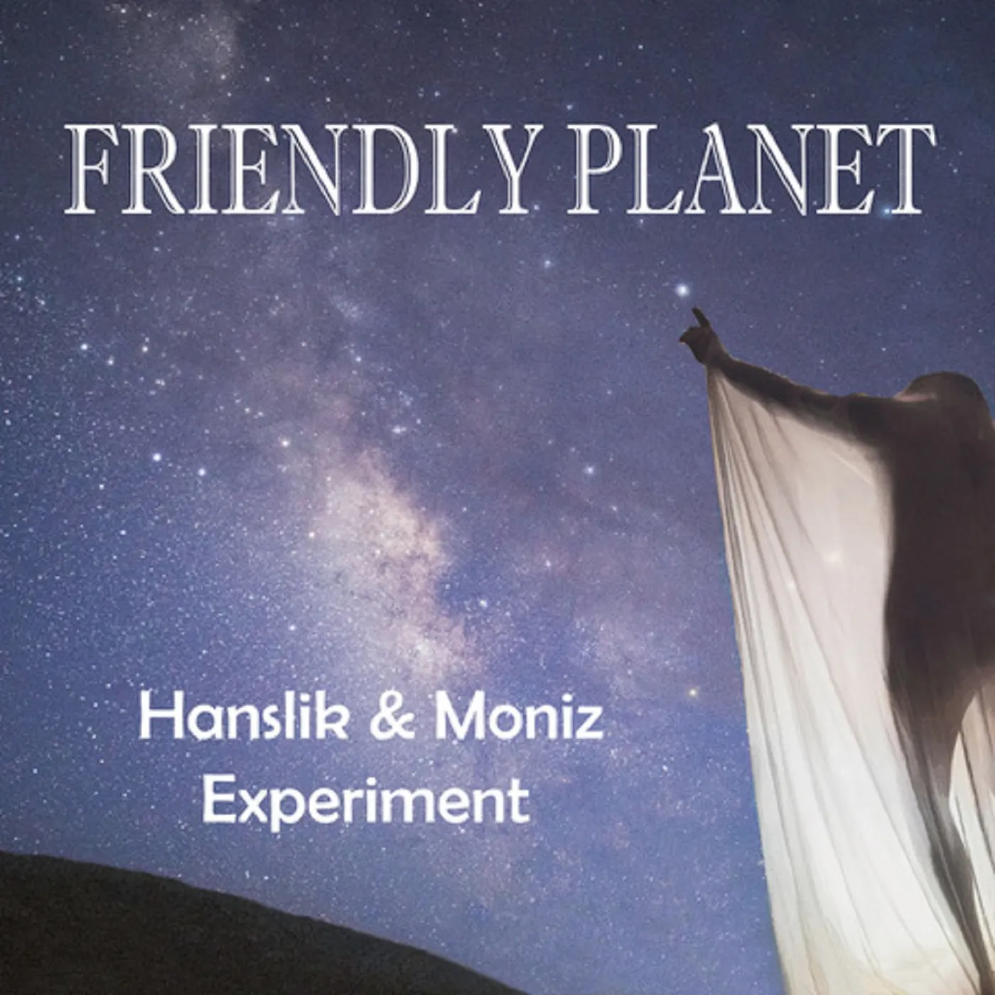 Hanslik & Moniz Experiment FRIENDLY PLANET CD