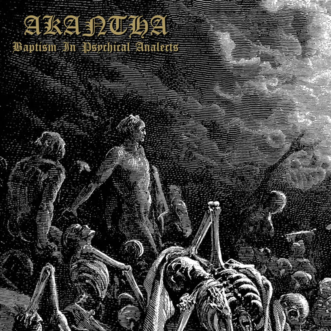 Akantha BAPTISM IN PSYCHICAL ANALECTS CD