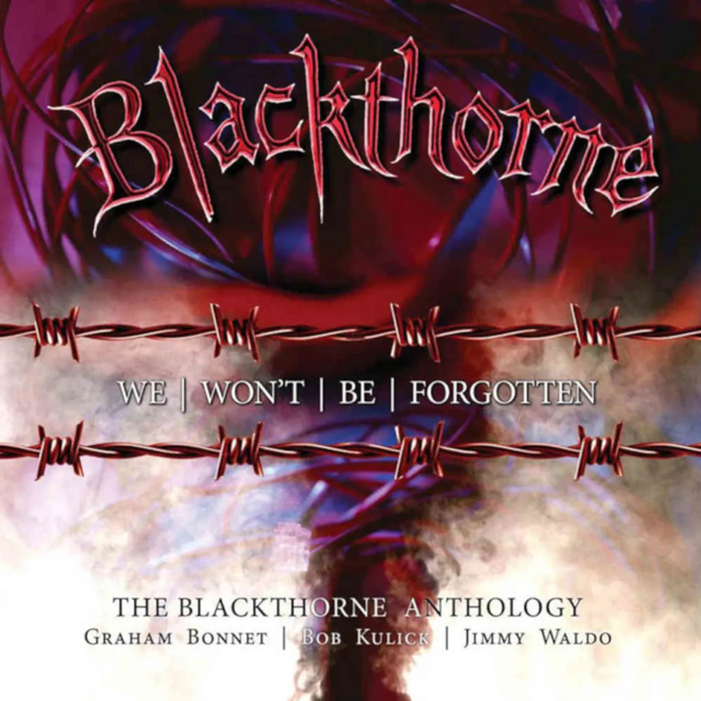 WE WON'T BE FORGOTTEN: BLACKTHORNE ANTHOLOGY CD