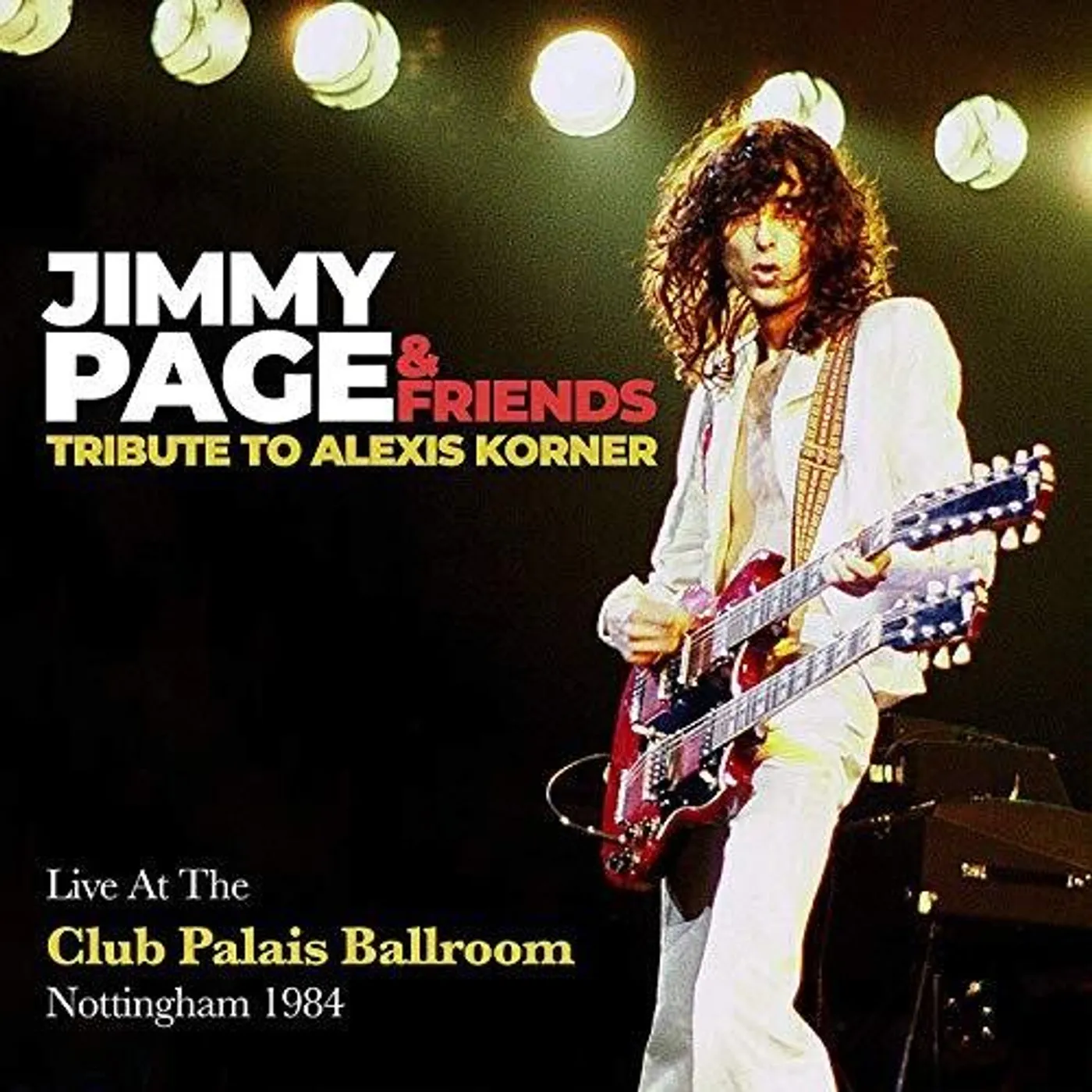 Jimmy Page & Friends TRIBUTE TO ALEXIS KORNER LIVE AT THE CLUB PALAIS CD