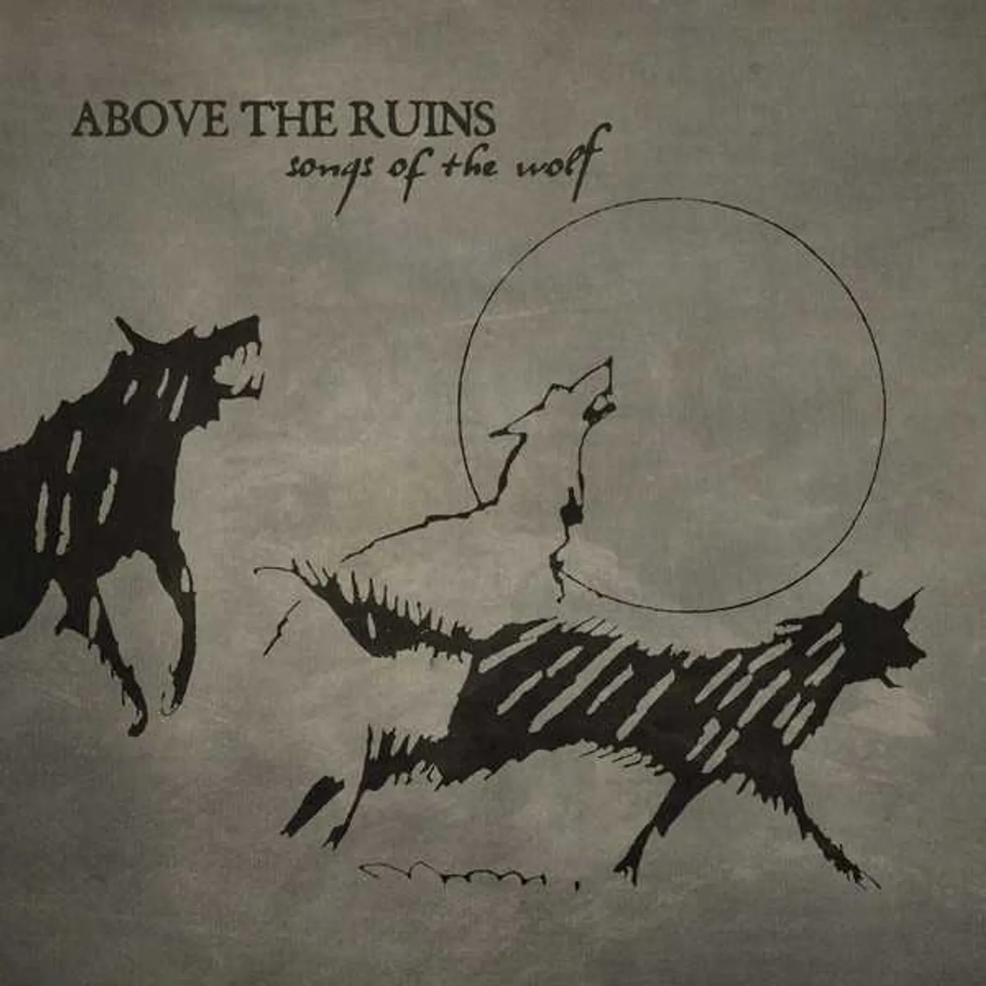 ABOVE THE RUINS (Pre-Sol Invictus) Songs Of The Wolf Vinyl Record