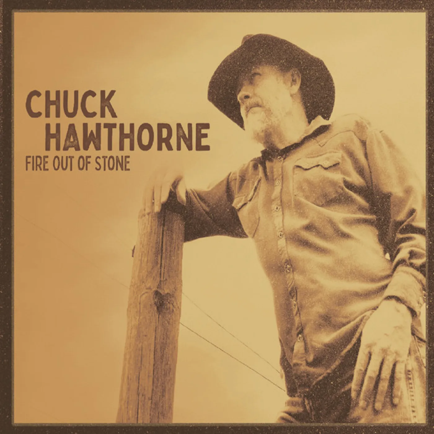 Chuck Hawthorne FIRE OUT OF STONE CD