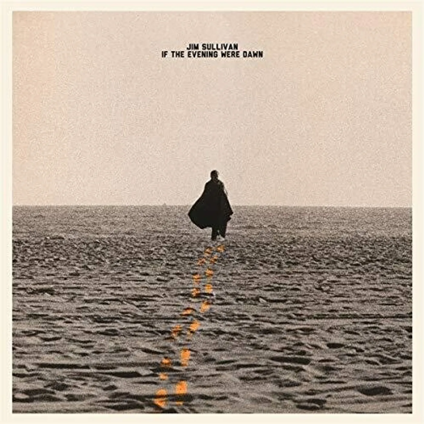 Jim Sullivan If the Evening Were Dawn Vinyl Record