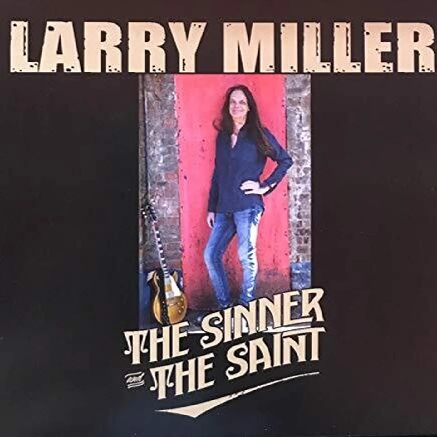 Larry Miller SINNER AND THE SAINT CD
