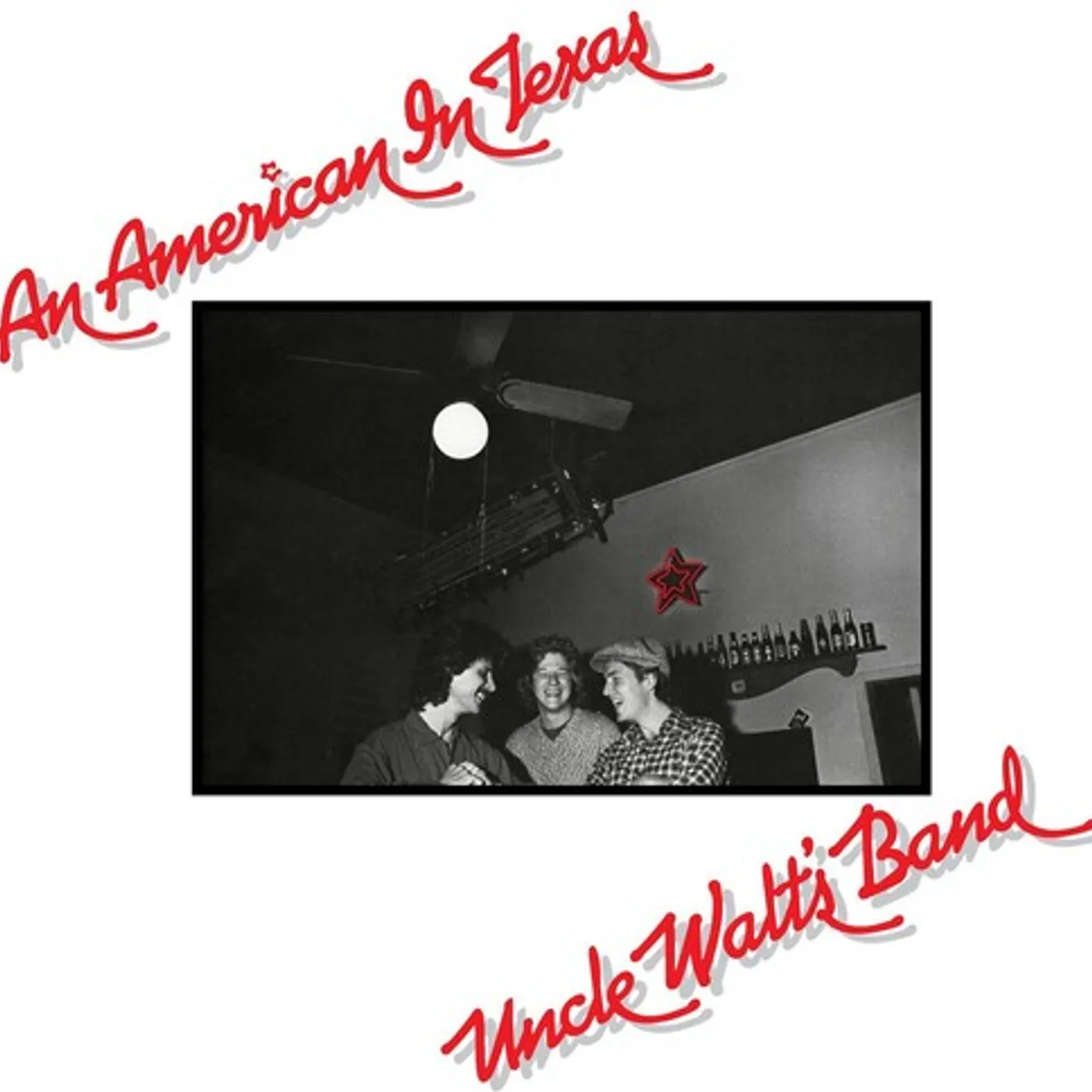 Uncle Walt's Band AN AMERICAN IN TEXAS CD