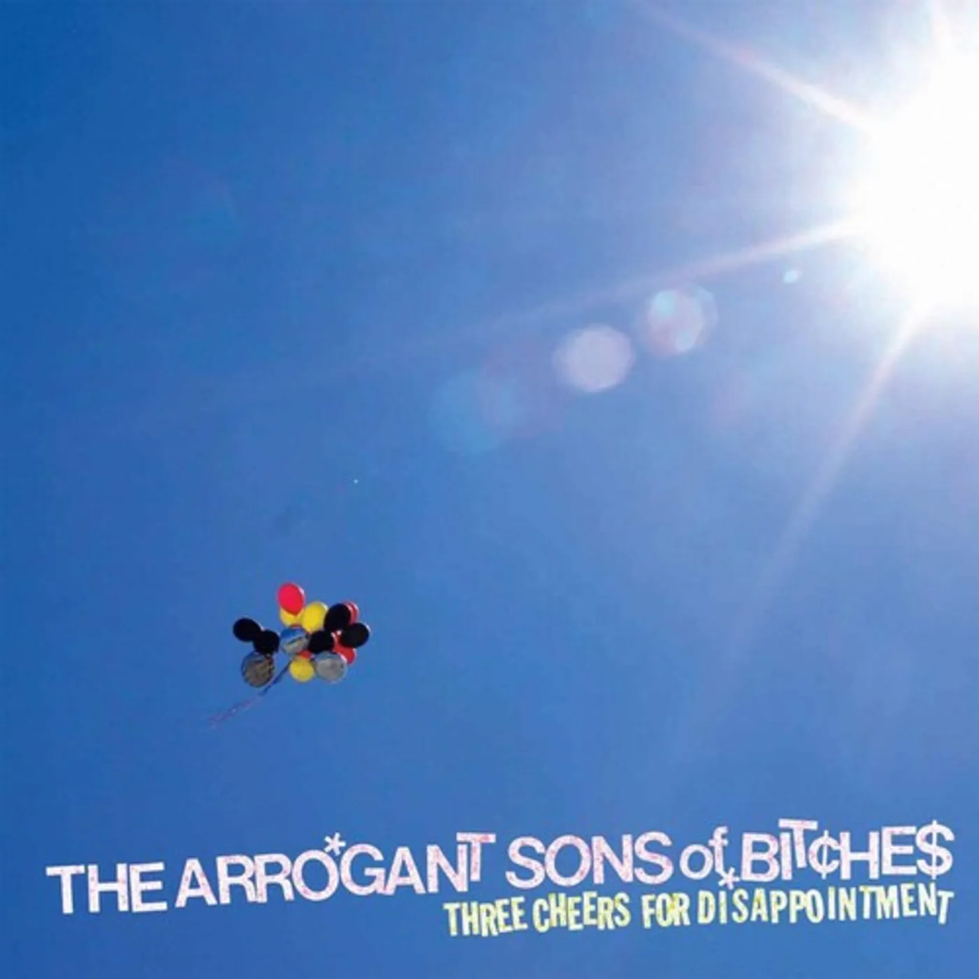 The Arrogant Sons Of Bitches Three Cheers for Disappointment Vinyl Record