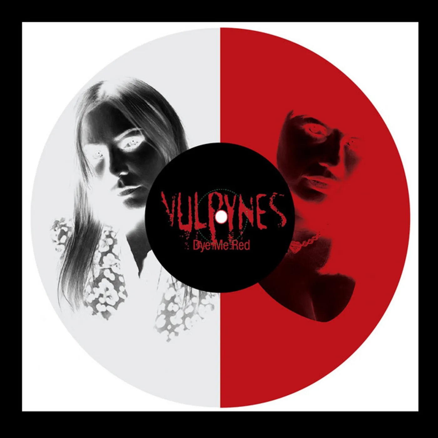 Vulpynes Dye Me Red Vinyl Record