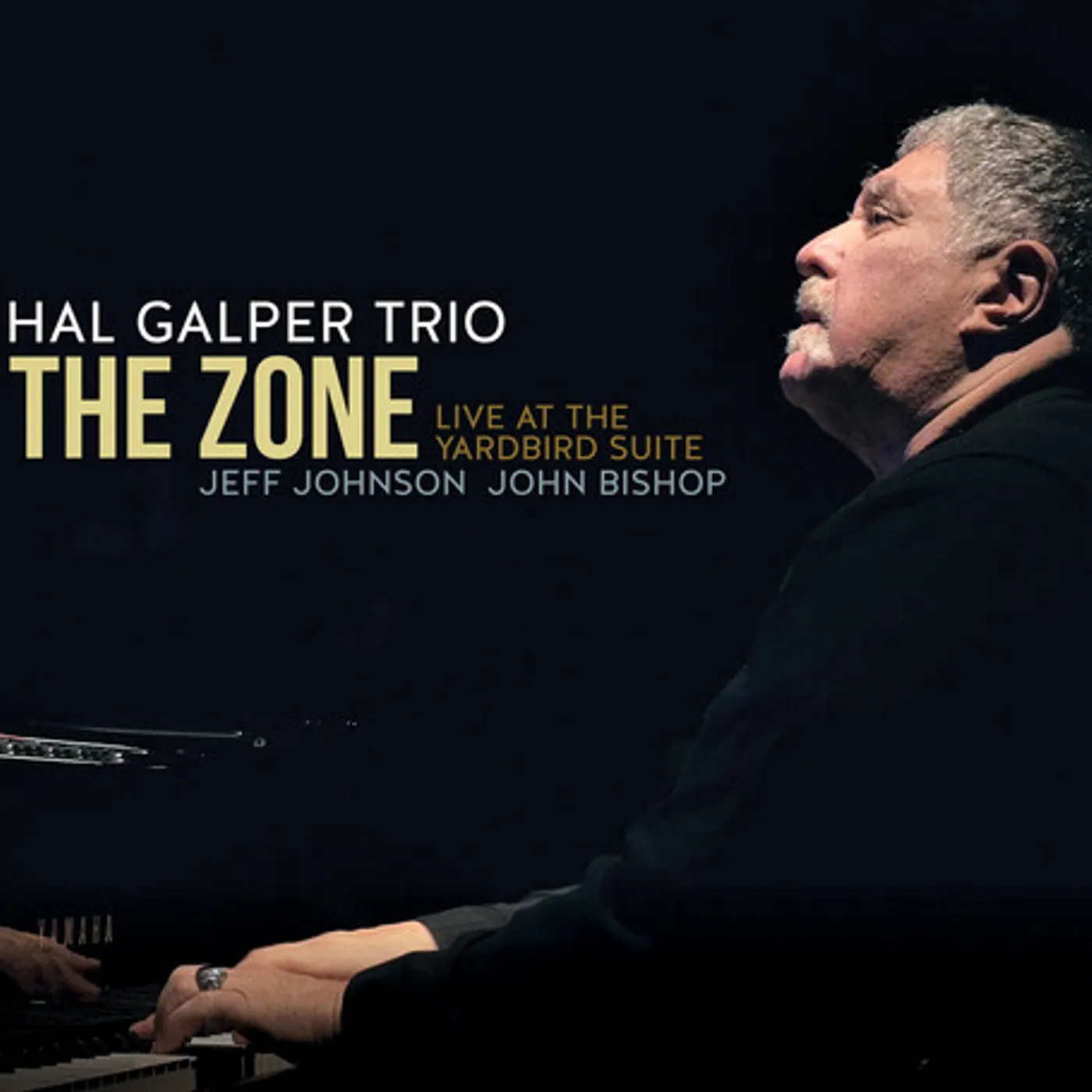 Hal Galper ZONE: LIVE AT THE YARDBIRD SUITE CD
