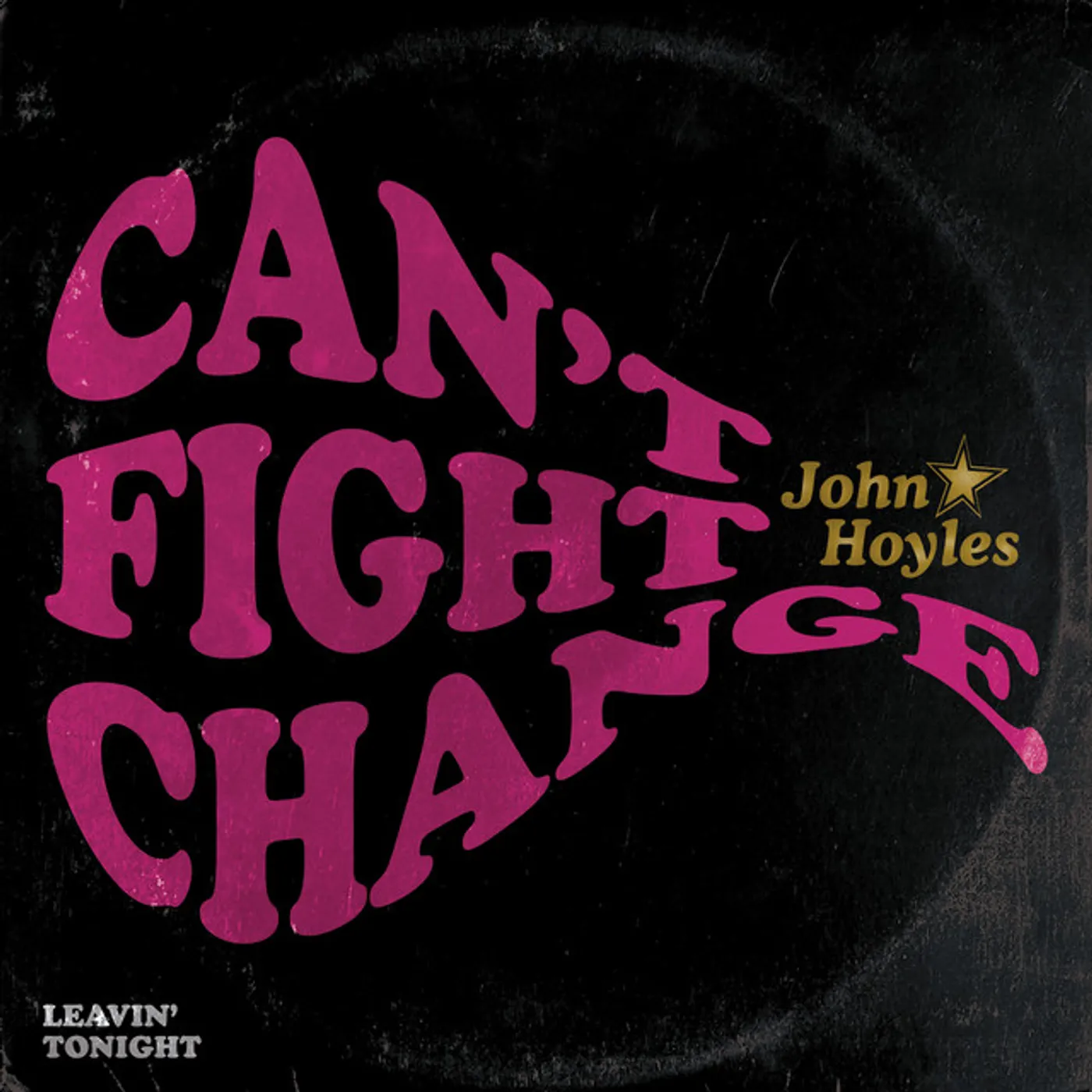 John Hoyles Can't Fight Change Vinyl Record