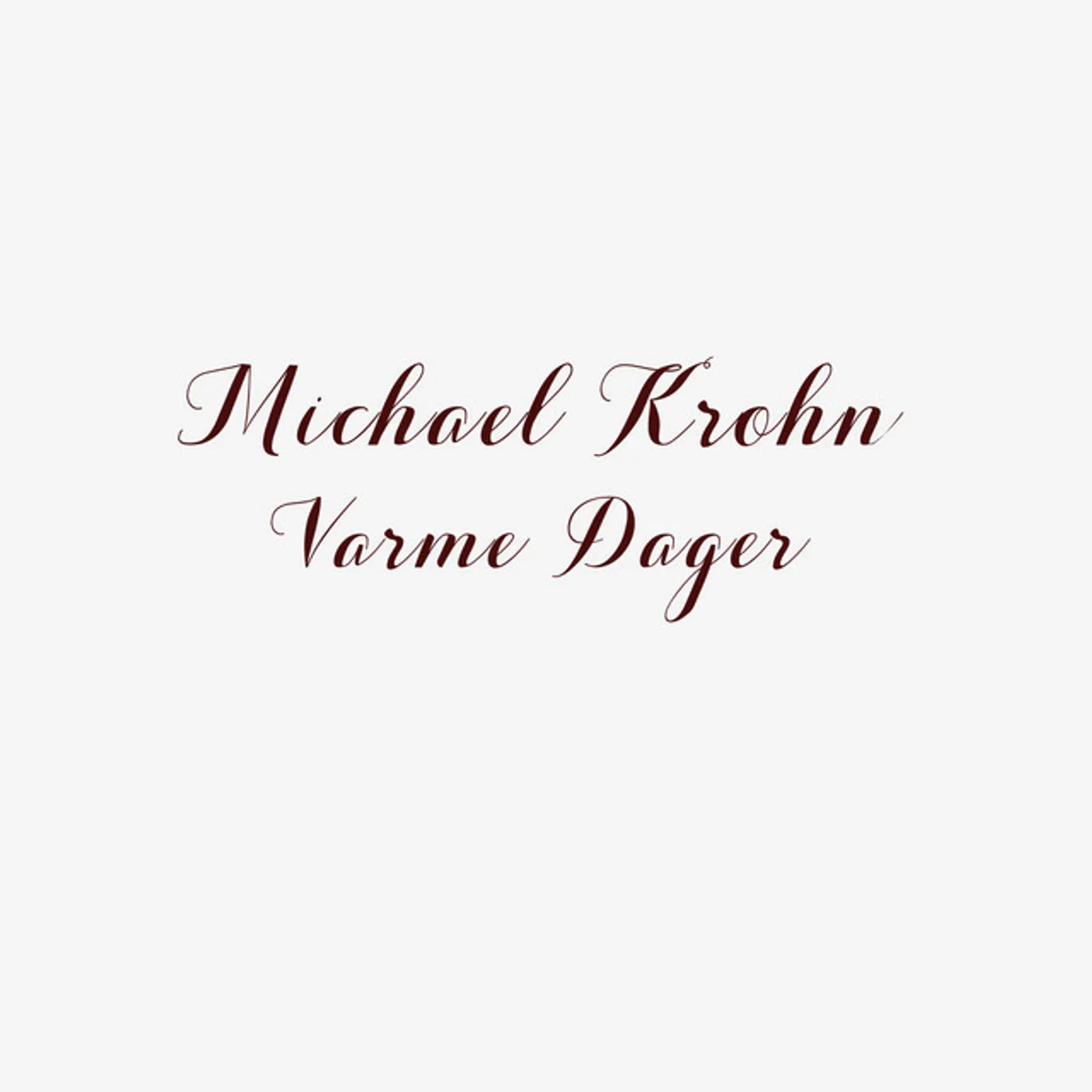 Michael Krohn VARME DAGER CD