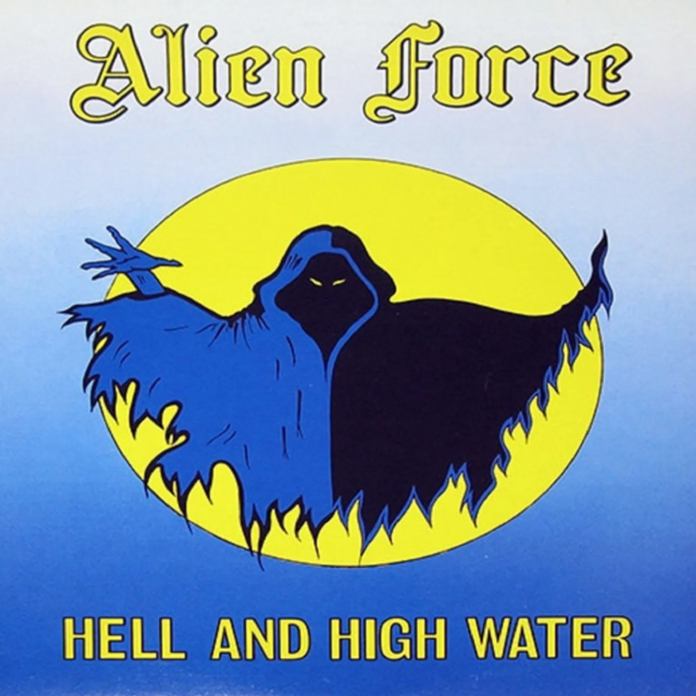 Alien Force HELL & HIGH WATER CD