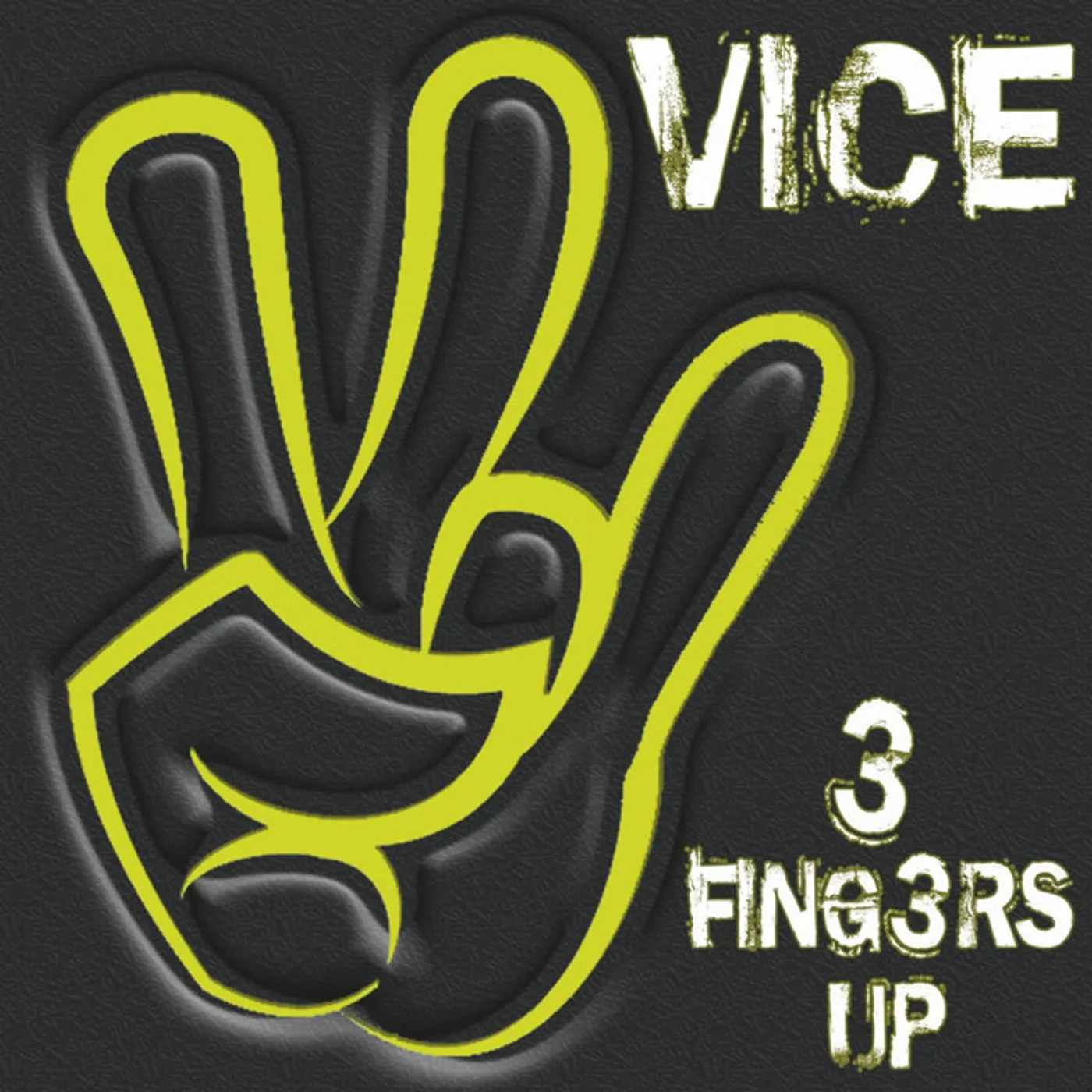 The Vice 3 FINGERS UP CD