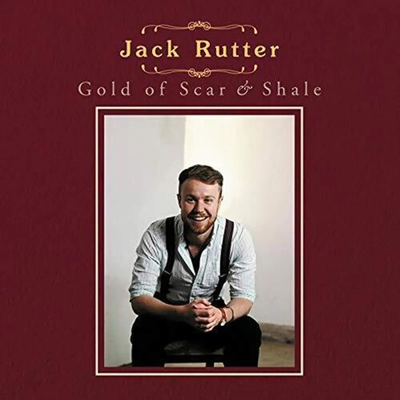 Jack Rutter GOLD OF SCAR & SHALE CD