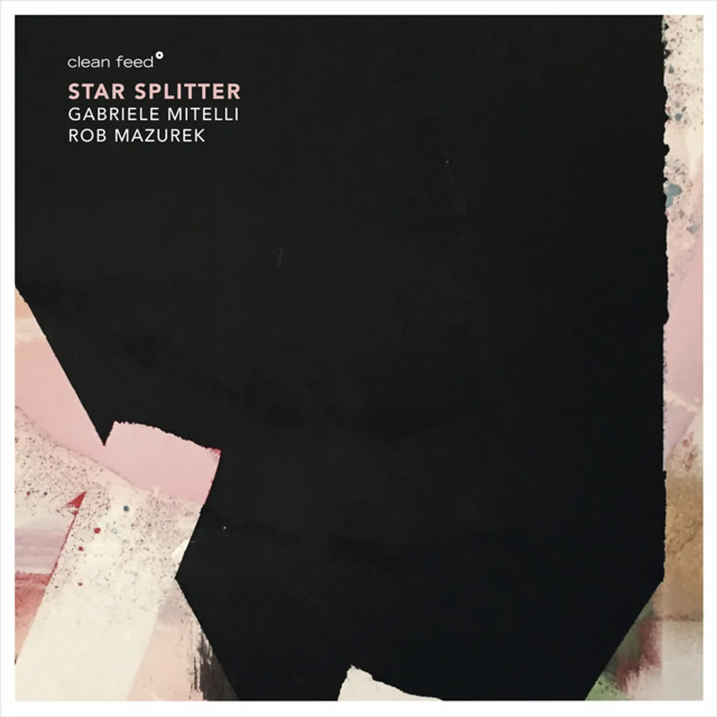 Rob Mazurek STAR SPLITTER CD