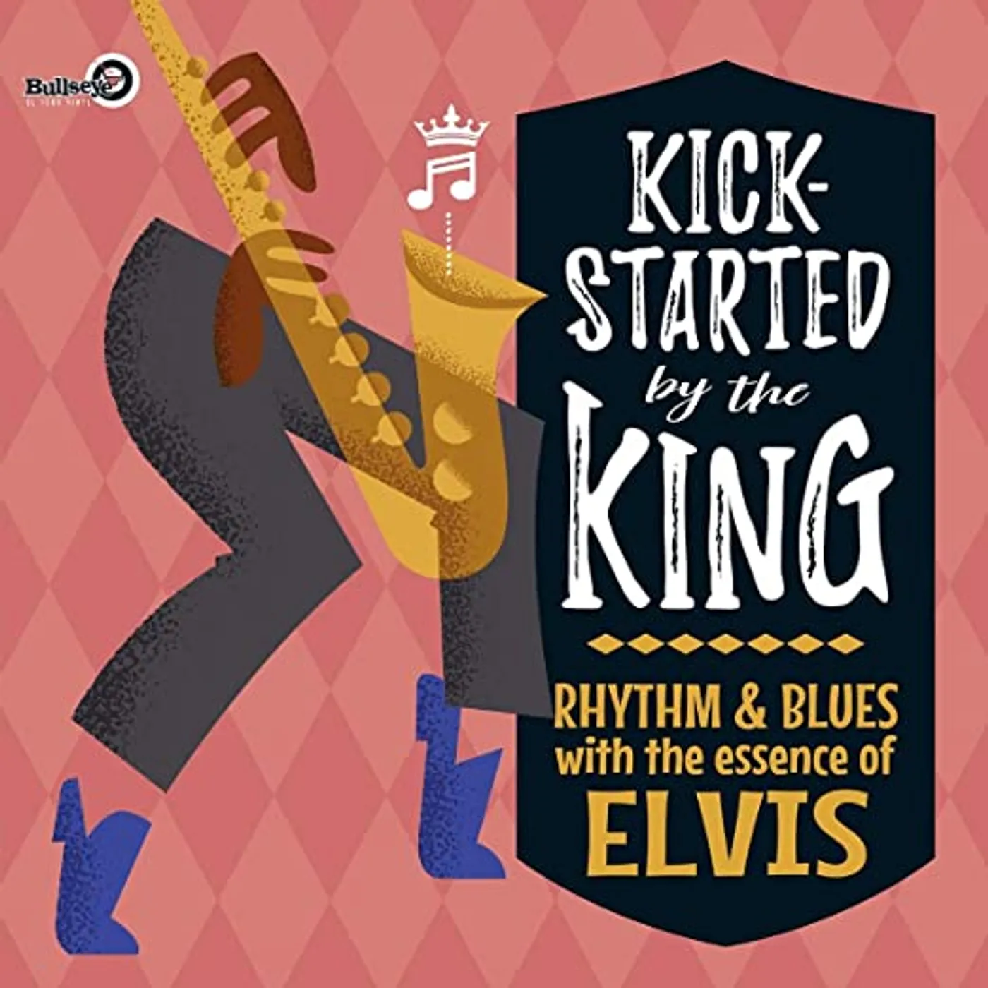 KICK-STARTED BY THE KING: RHYTHM & BLUES WITH THE Vinyl Record