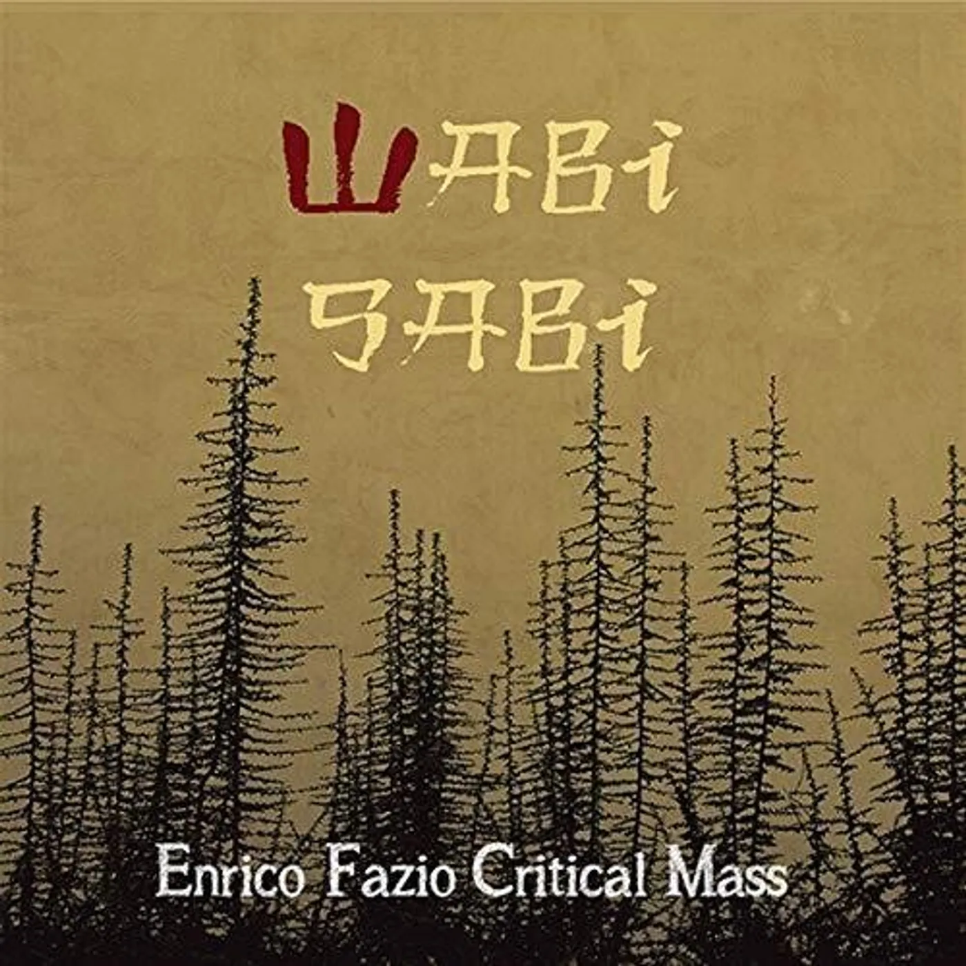 Enrico Fazio WITH CRITICAL MASS: WABI SABI CD