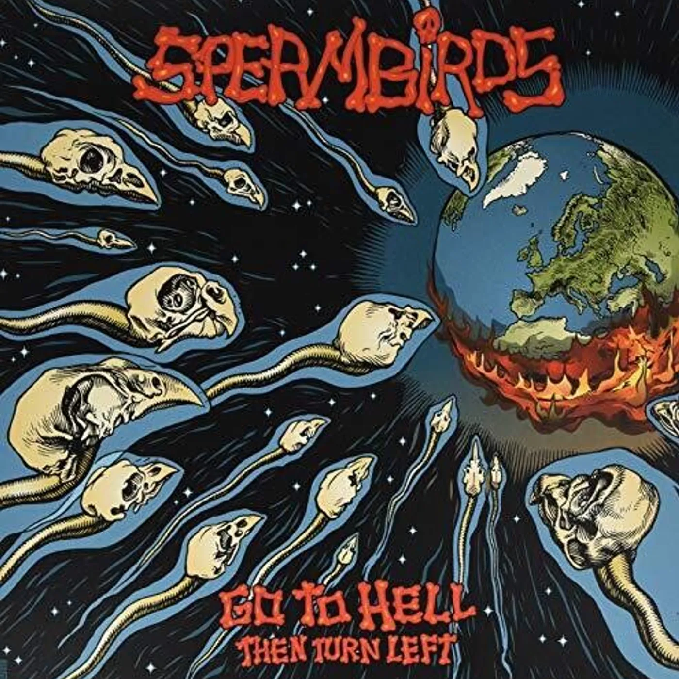 Spermbirds Go to Hell Then Turn Left Vinyl Record