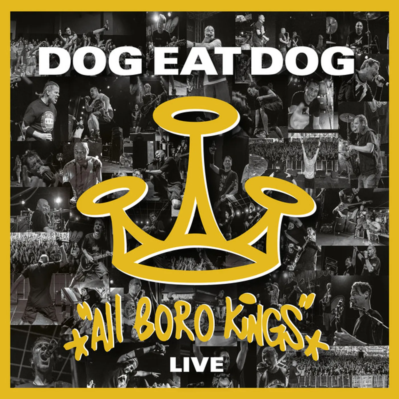 Dog Eat Dog ALL BORO KINGS LIVE CD
